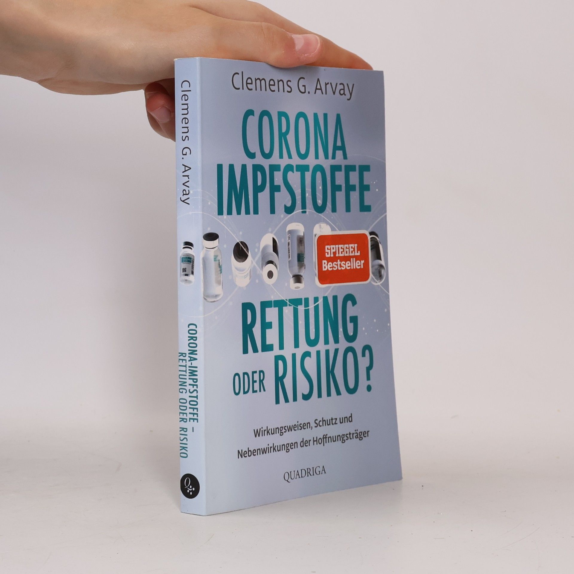 Clemens Arvay Corona Impfstoffe Rettung oder Risiko