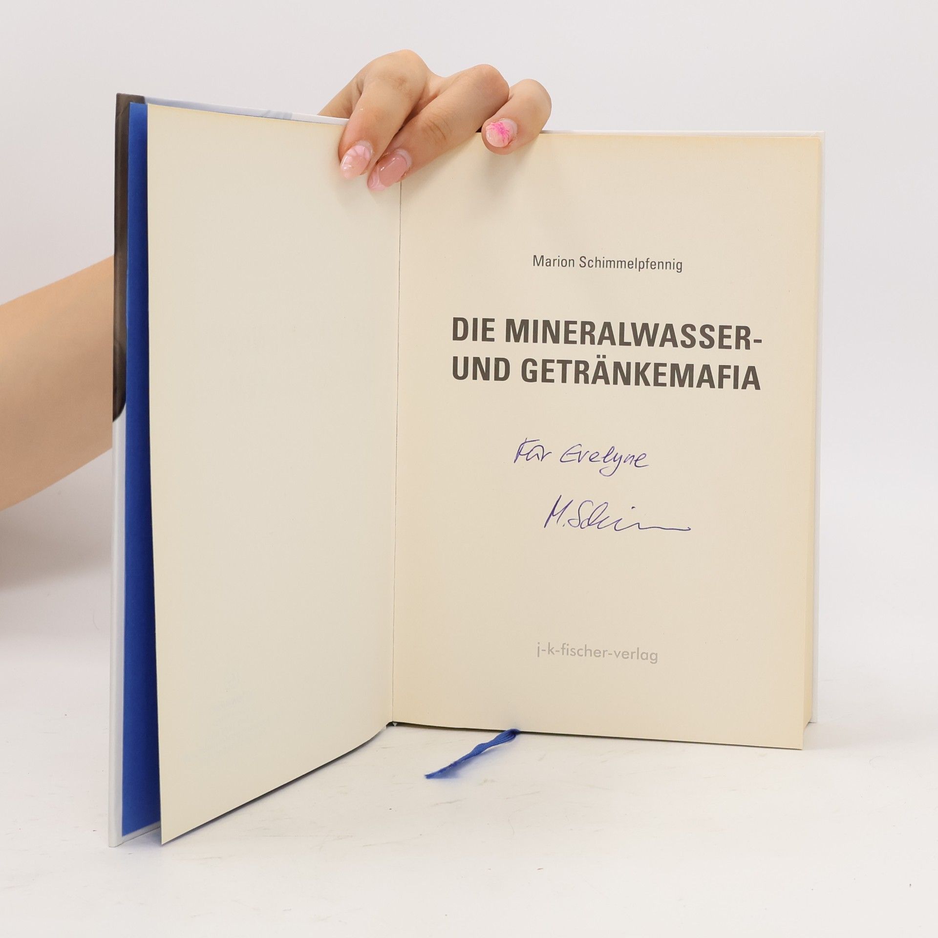 Marion Schimmelpfennig Die Mineralwasser- und Getränkemafia