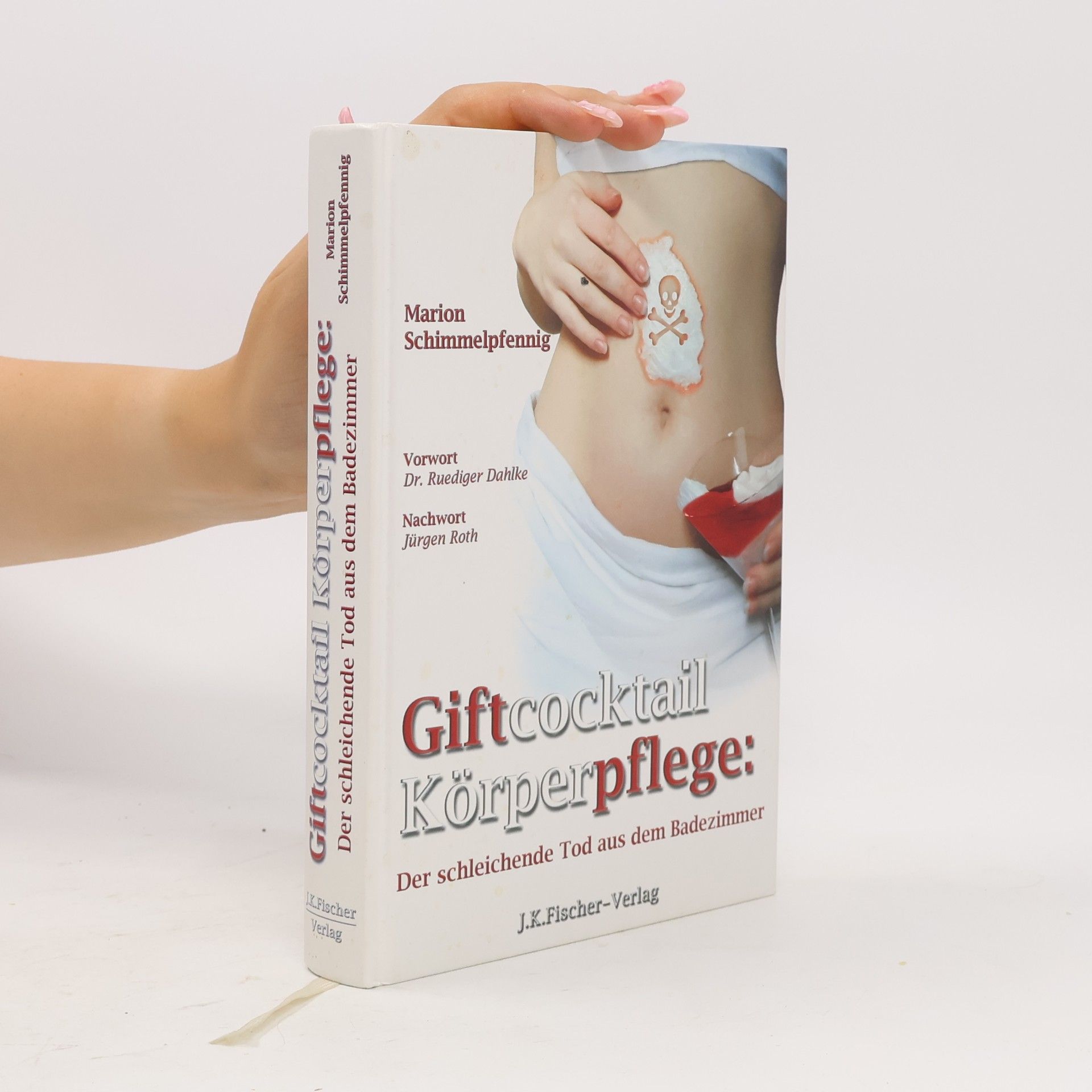 Marion Schimmelpfennig Giftcocktail Körperpflege