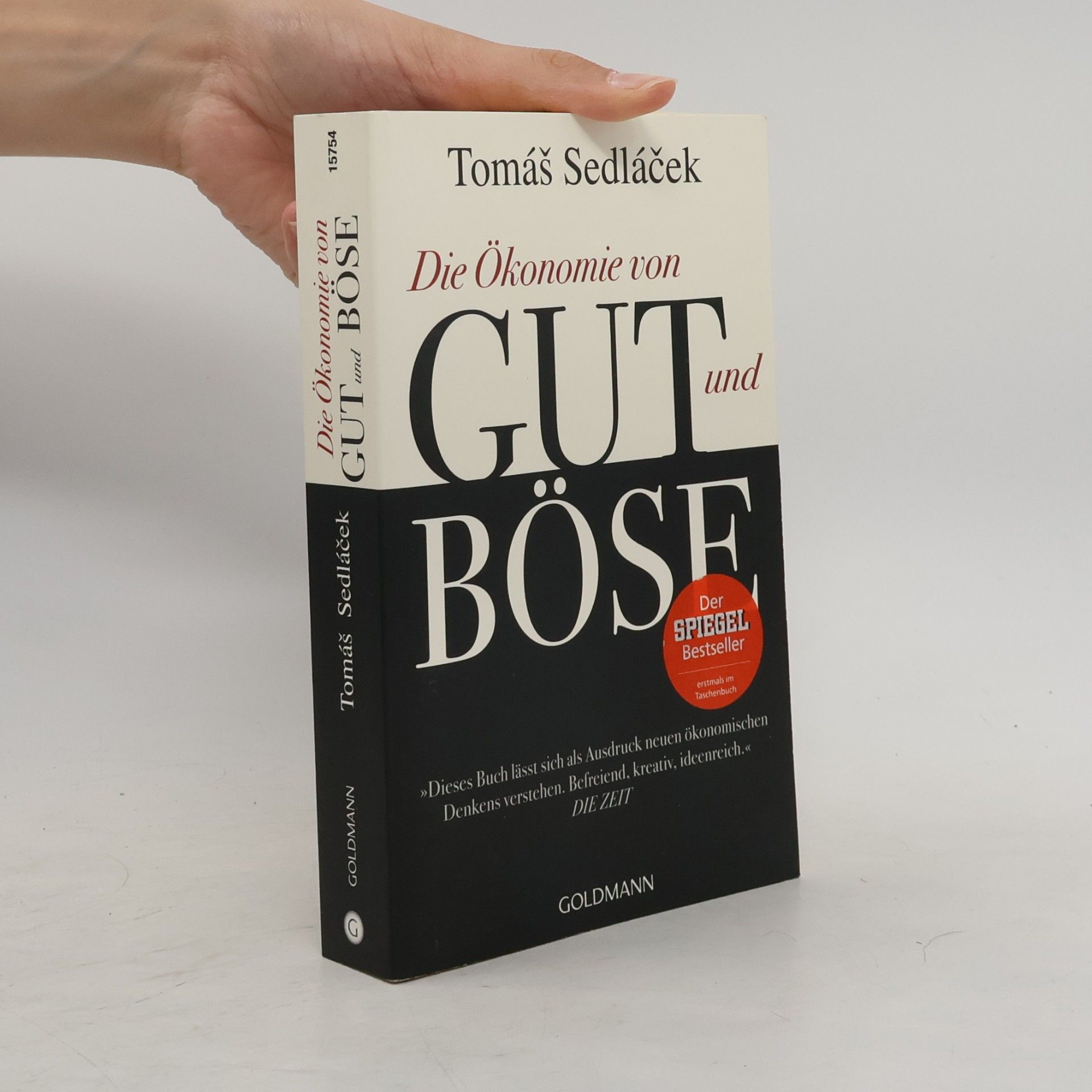 Tomáš Sedláček Die Ökonomie von Gut und Böse