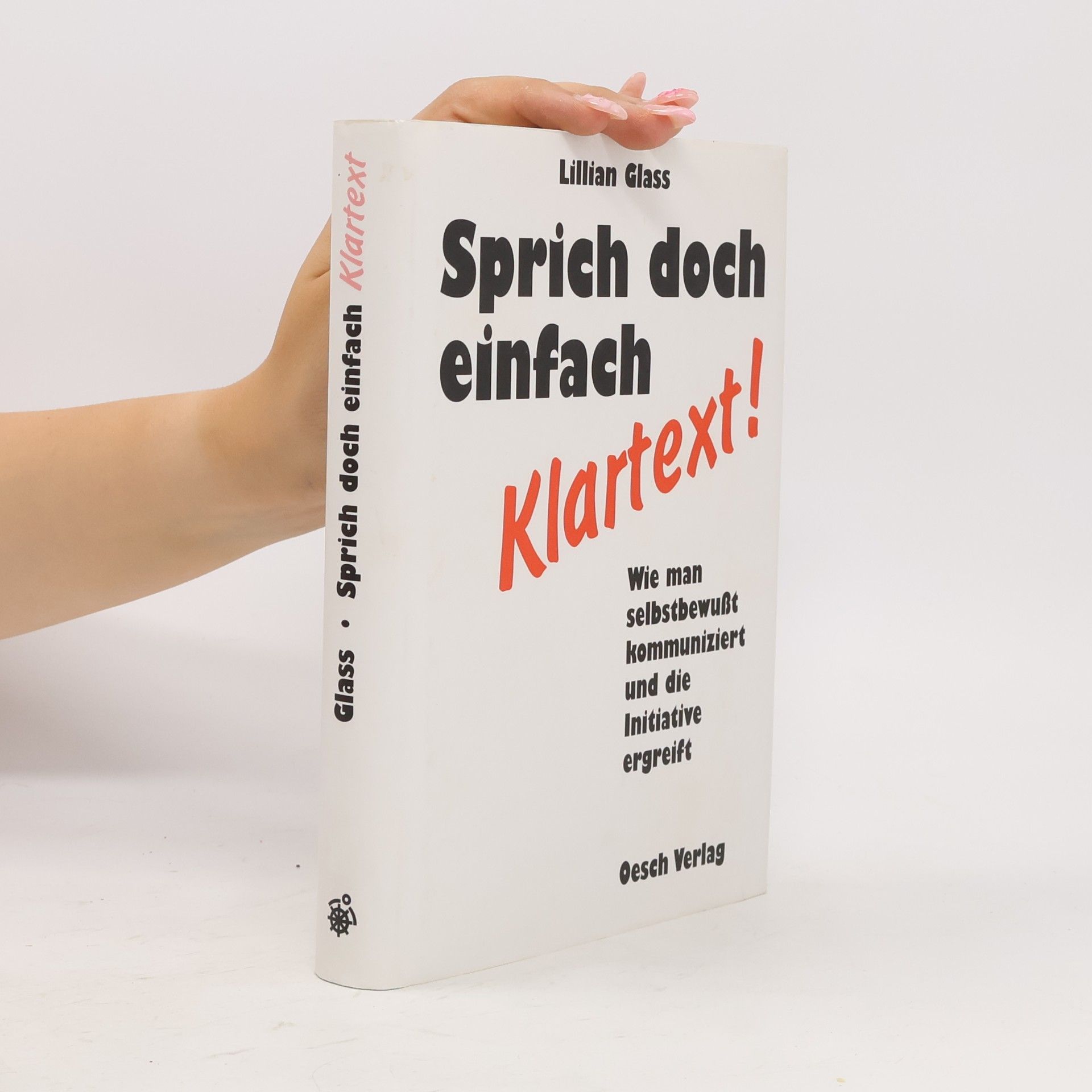 Lillian Glass Sprich doch einfach Klartext!
