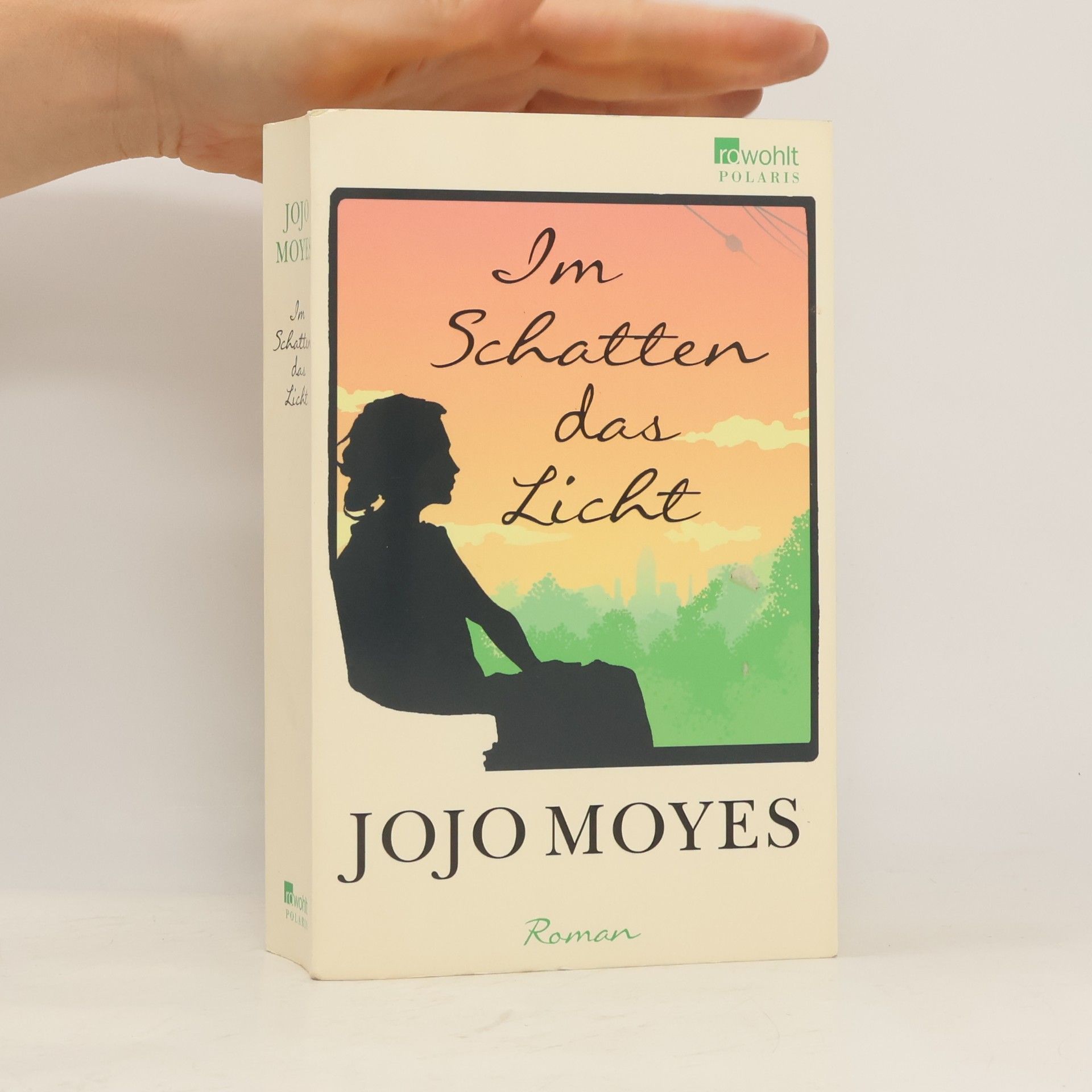 Jojo Moyes Im Schatten das Licht