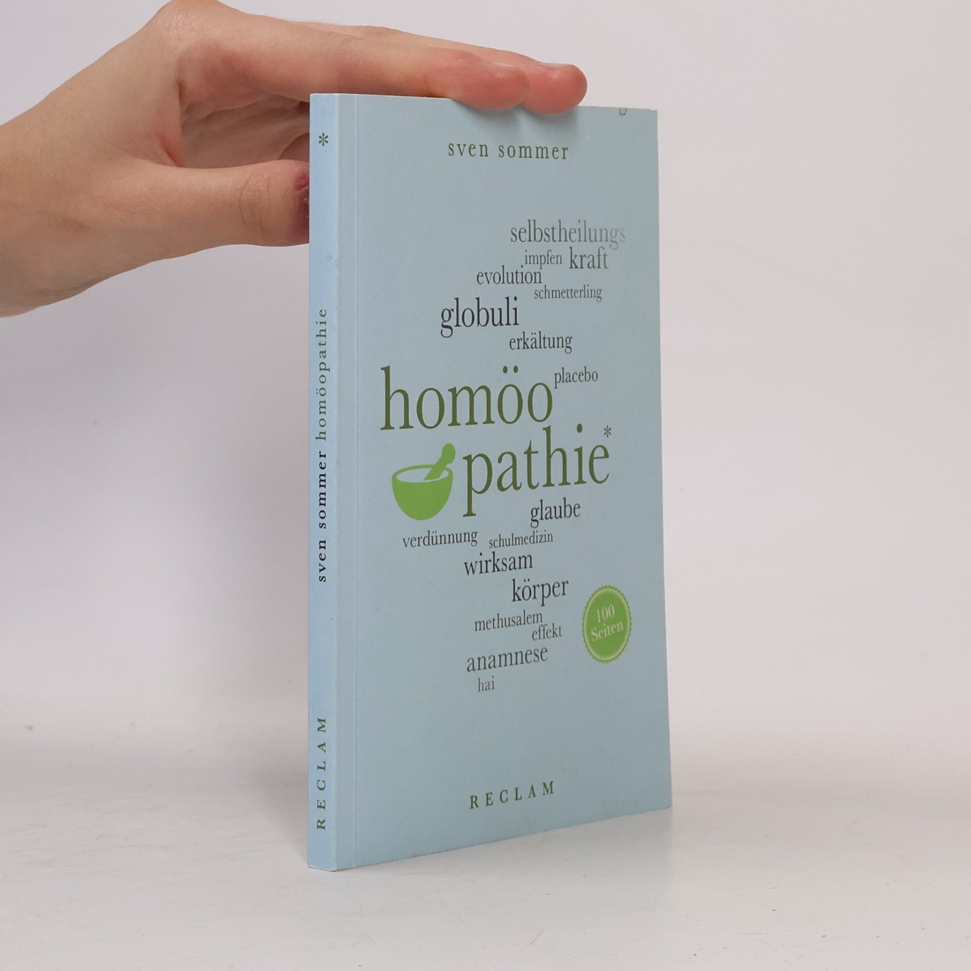 Sven Sommer Homöopathie. 100 Seiten