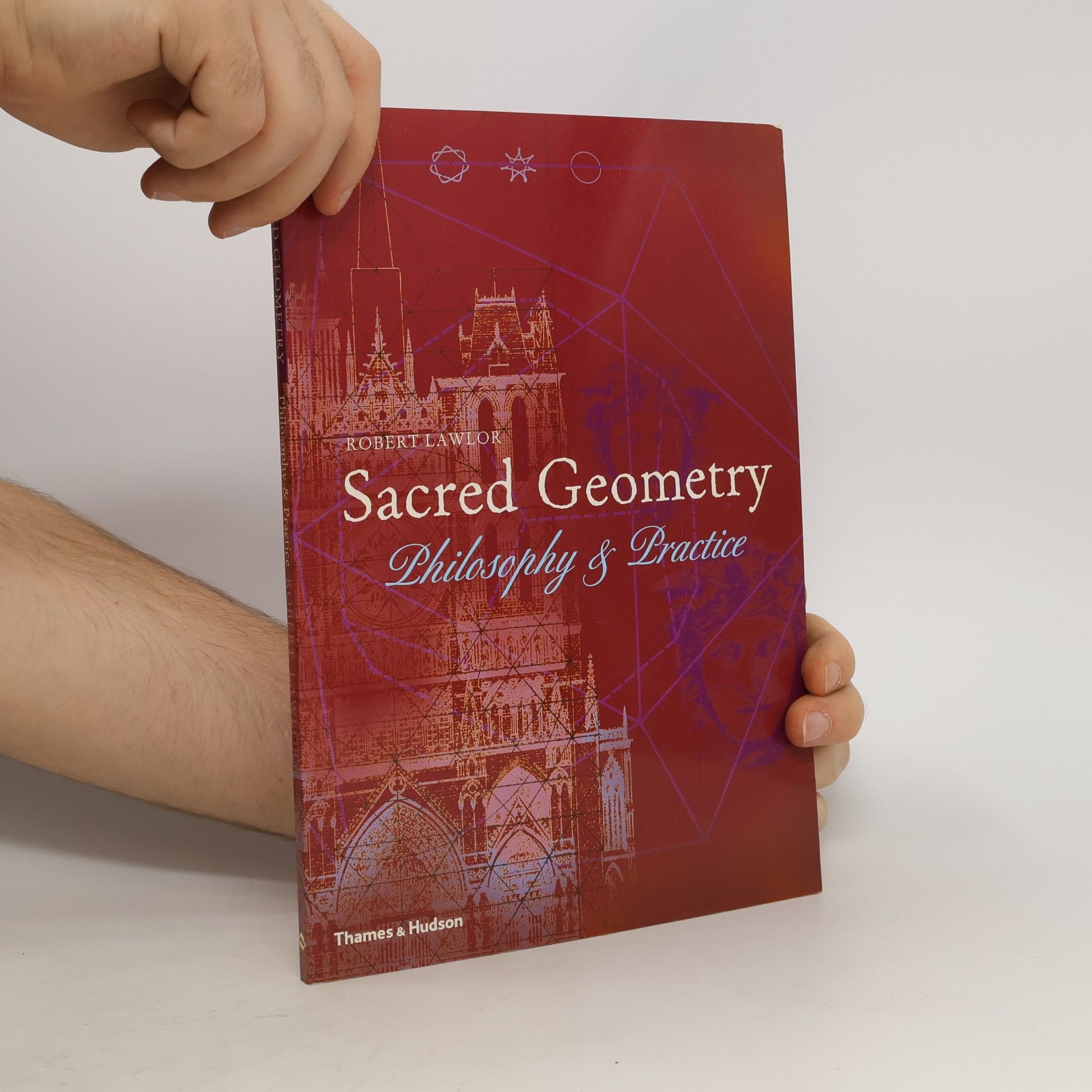 Robert Lawlor Sacred geometry : philosophy and practice