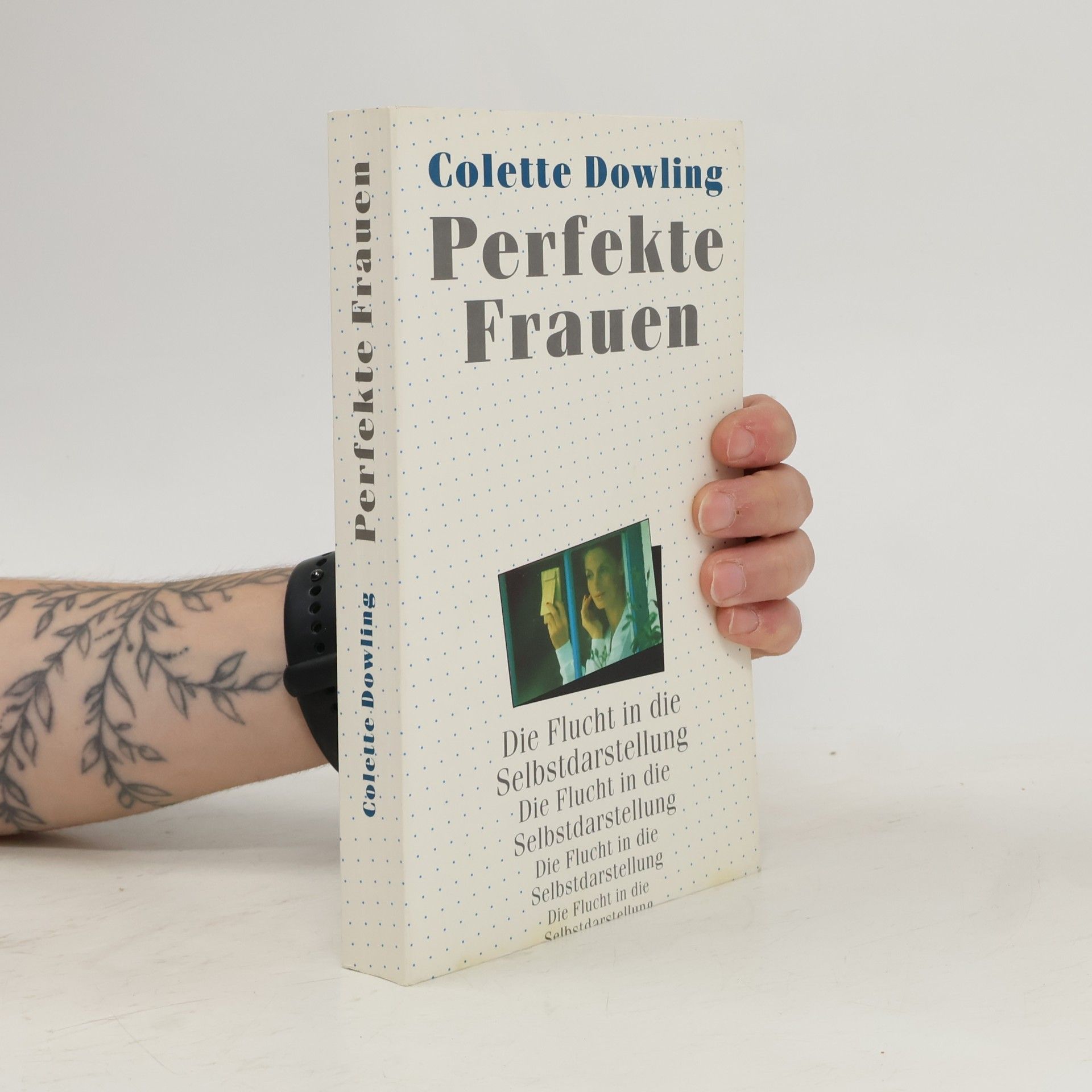 Colette Dowling Perfekte Frauen