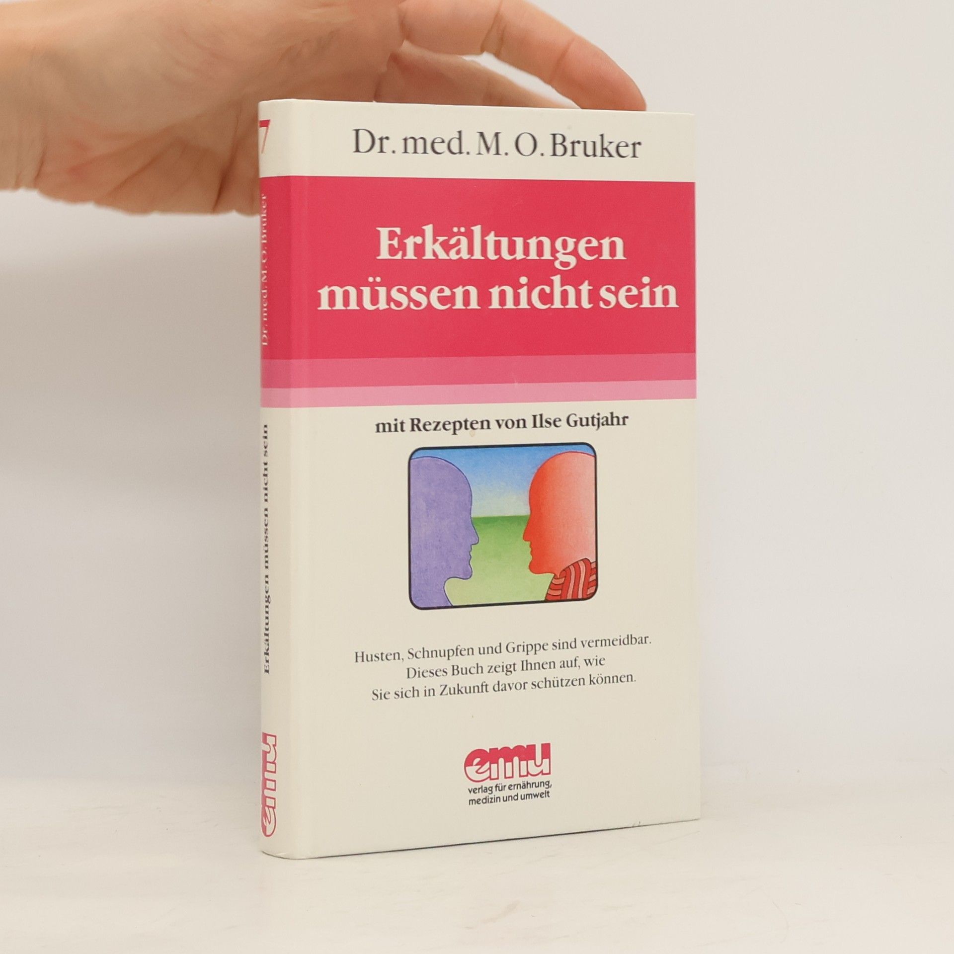 M. O. Bruker Erkältungen müssen nicht sein