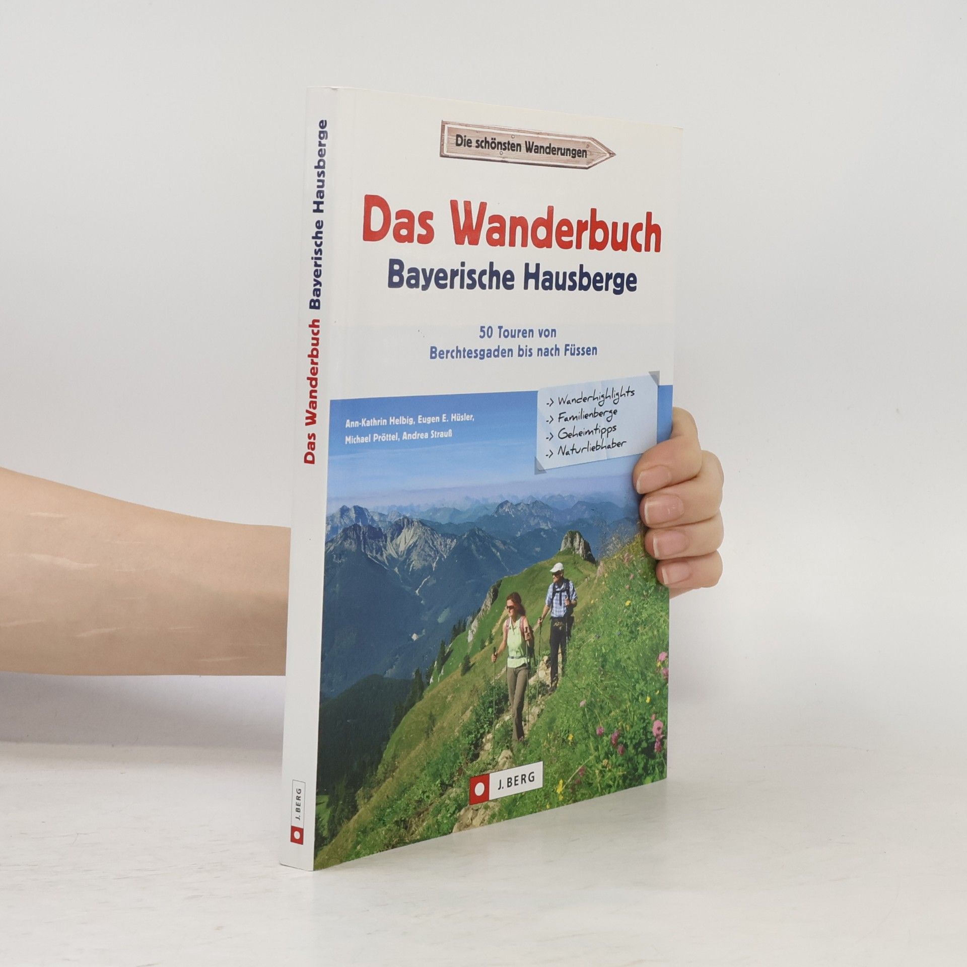 Ann-Kathrin Helbig Das Wanderbuch Bayerische Hausberge