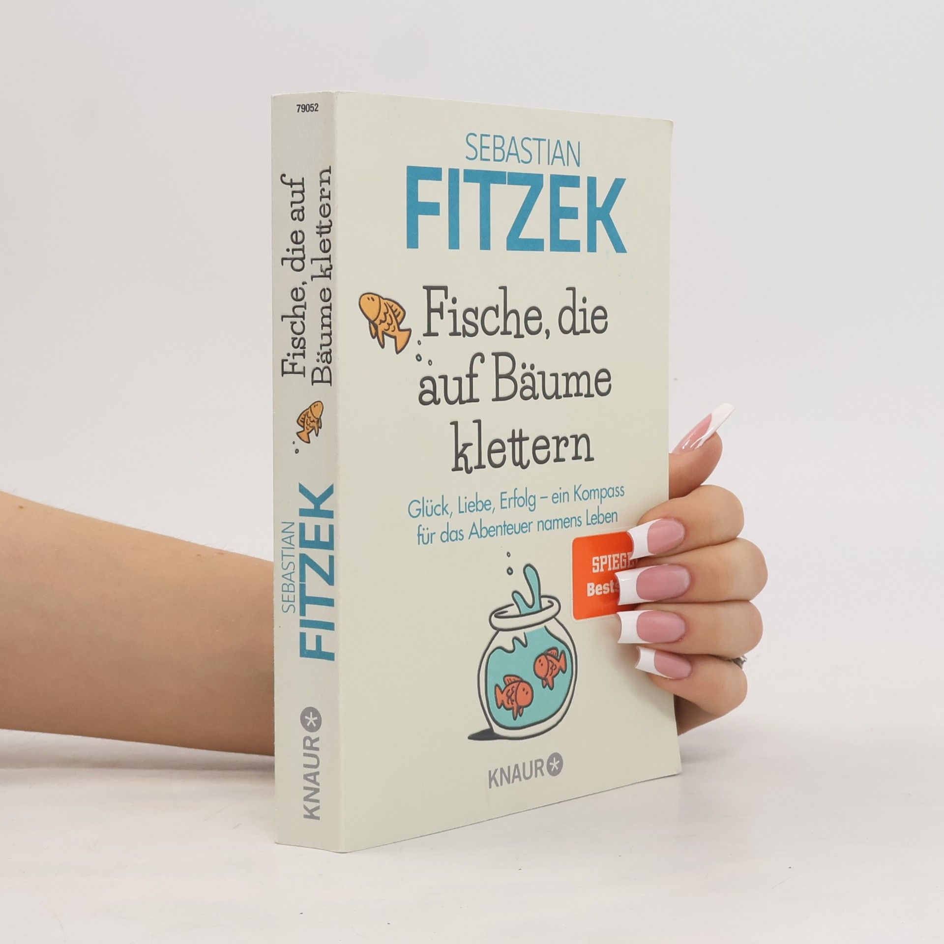 Sebastian Fitzek Fische, die auf Bäume klettern