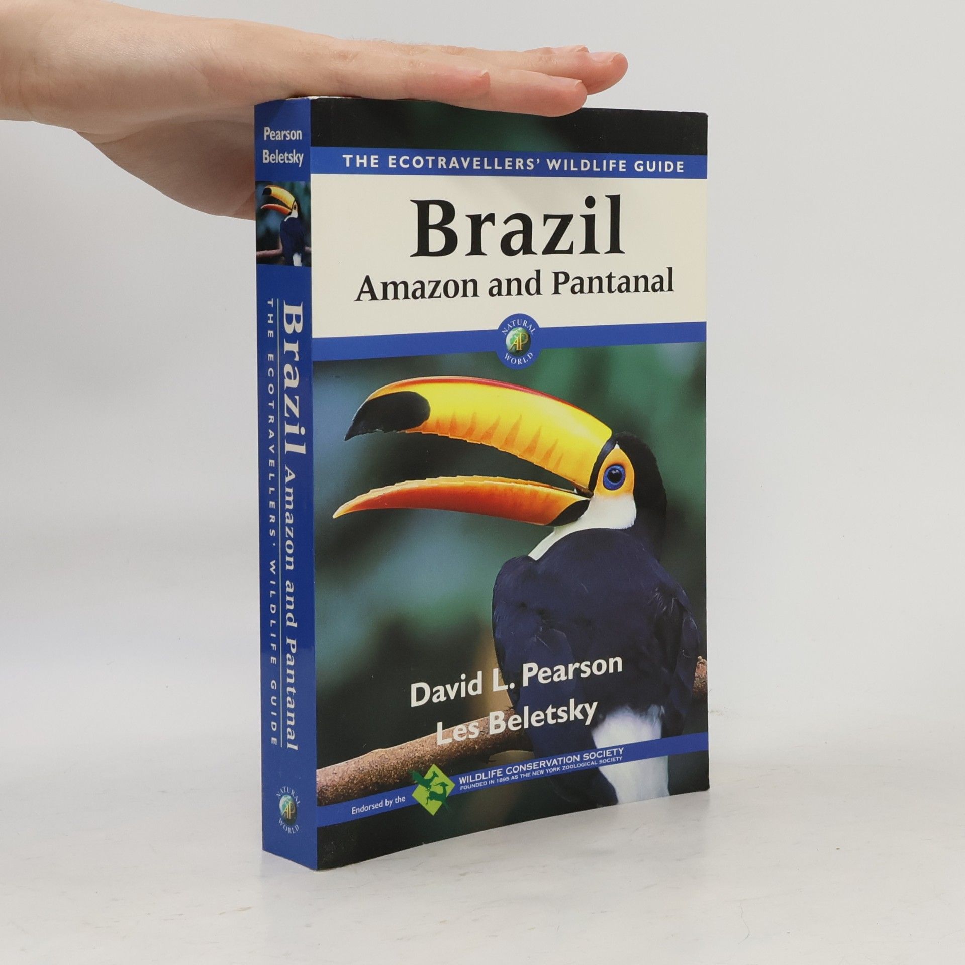 Les Beletsky The Ecotravellers' Wildlife Guide: Brazil - Amazon and Pantanal