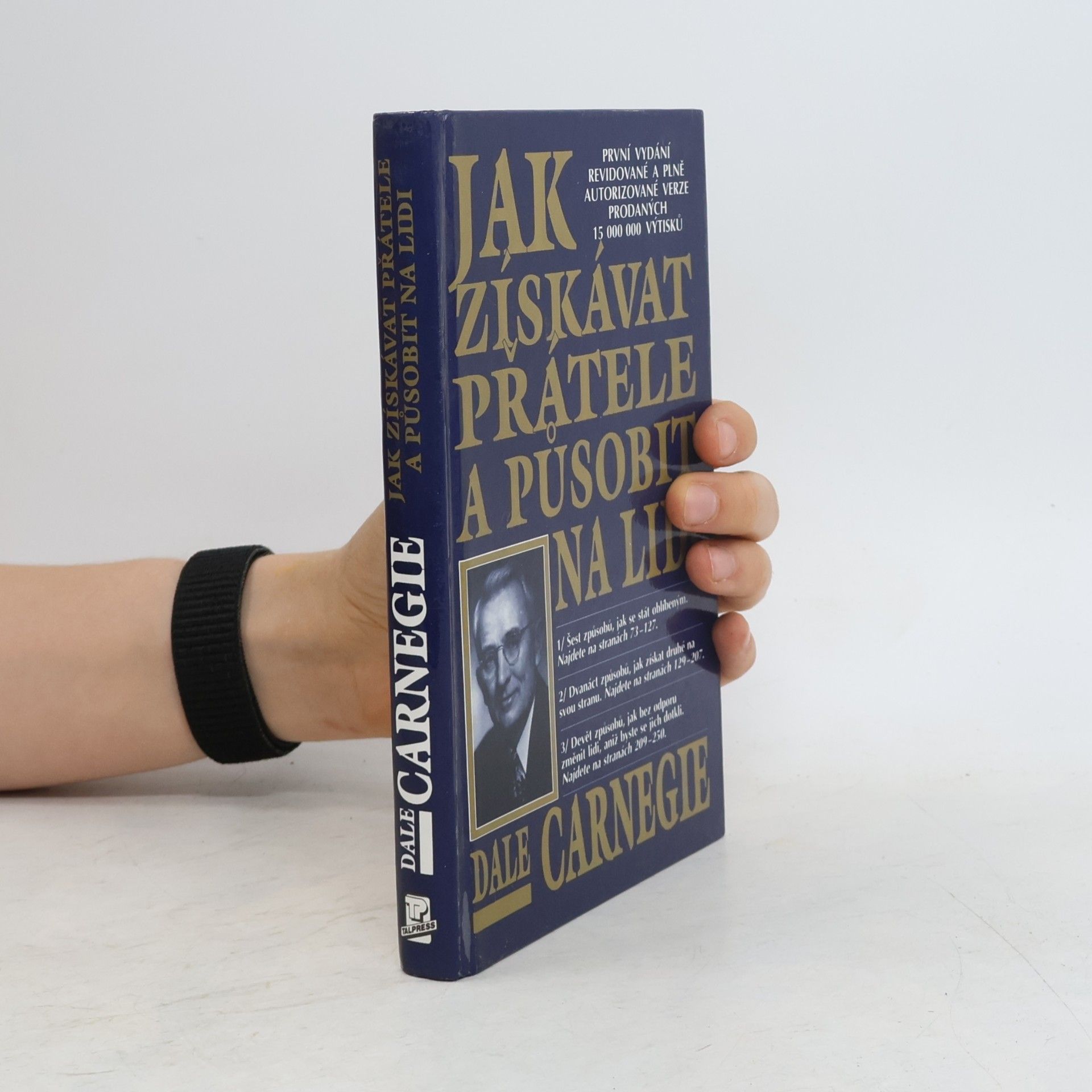 Dale Carnegie Jak získávat přátele a působit na lidi