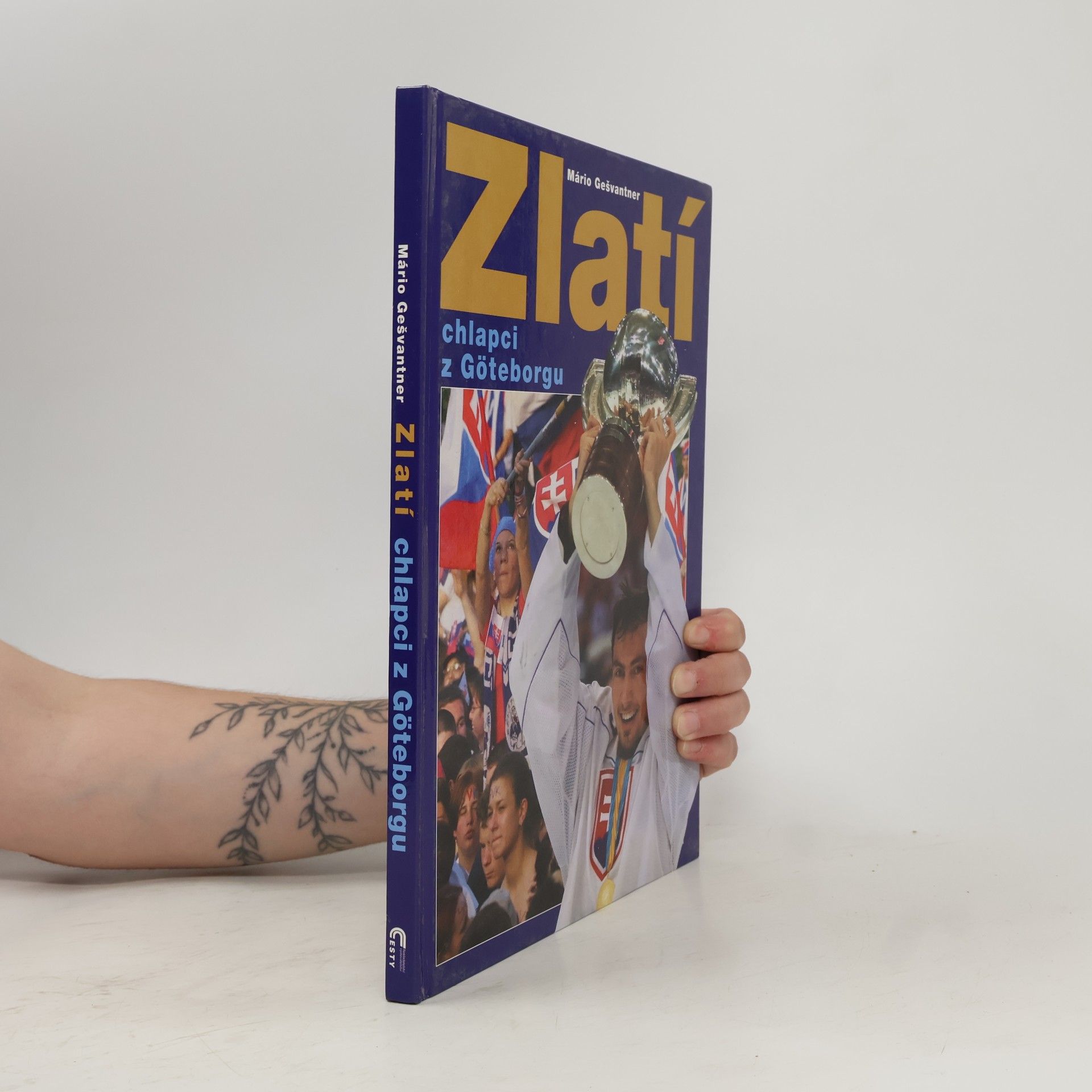 Mário Gešvantner Zlatí chlapci z Göteborgu