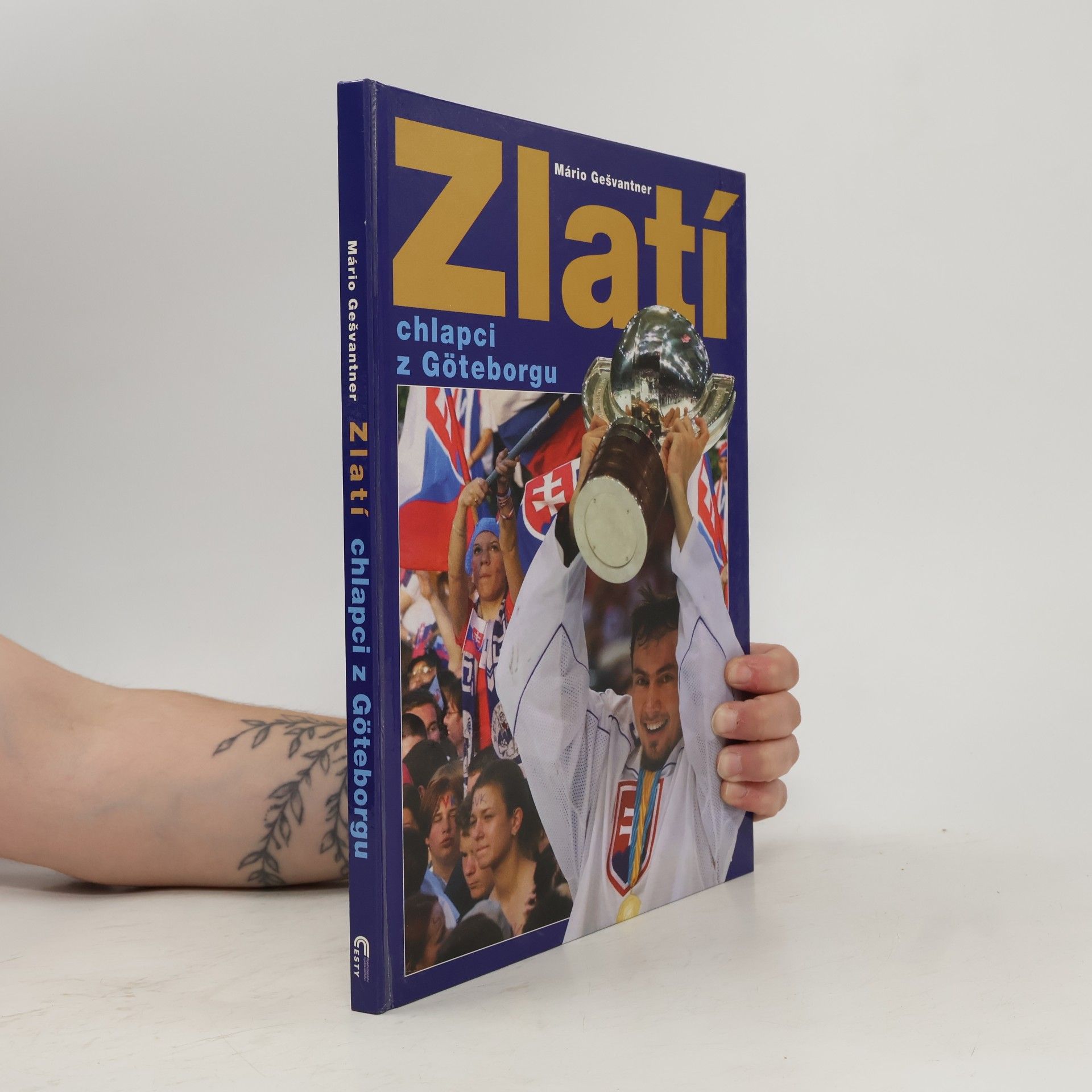 Mário Gešvantner Zlatí chlapci z Göteborgu