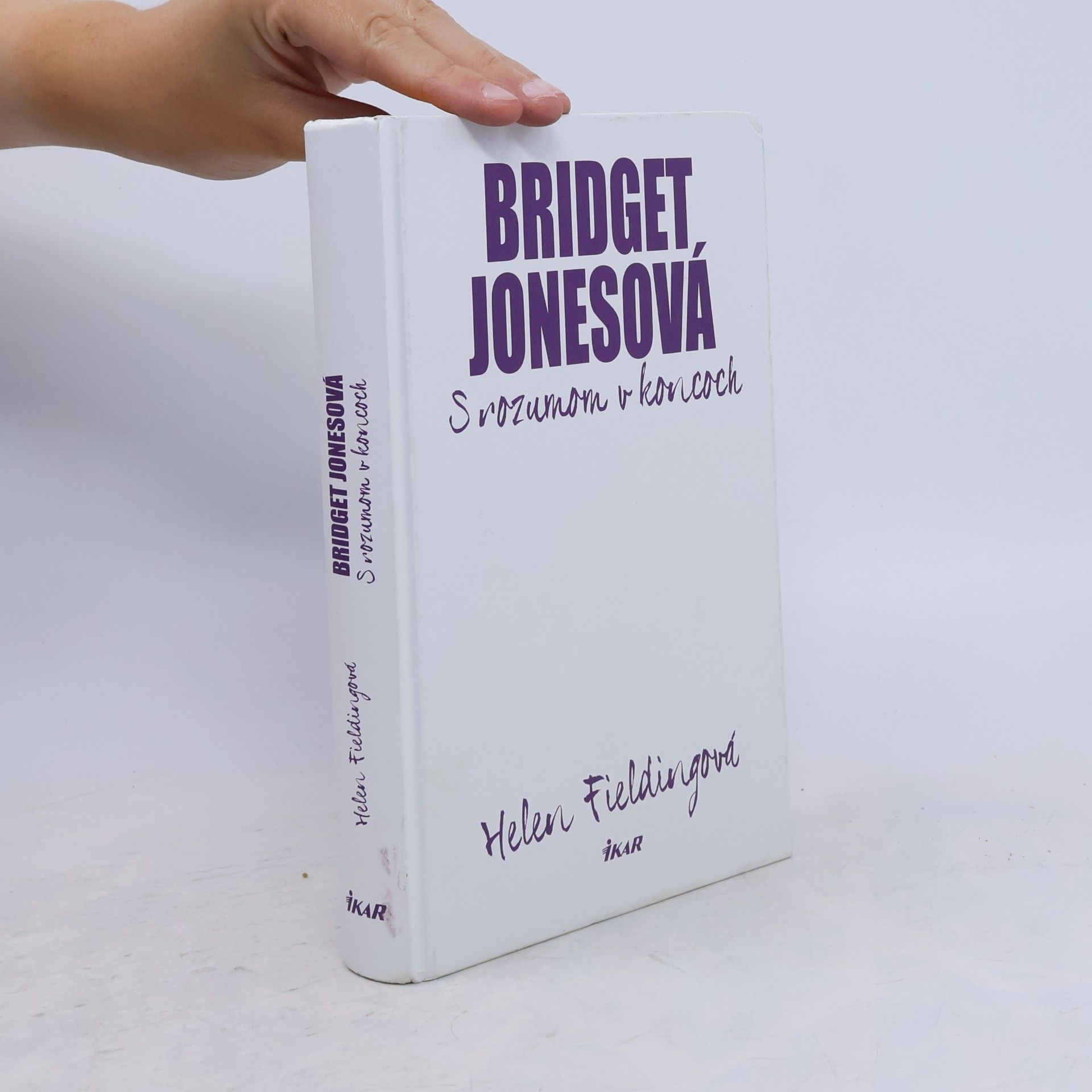Helen Fielding Bridget Jonesová – S rozumom v koncoch