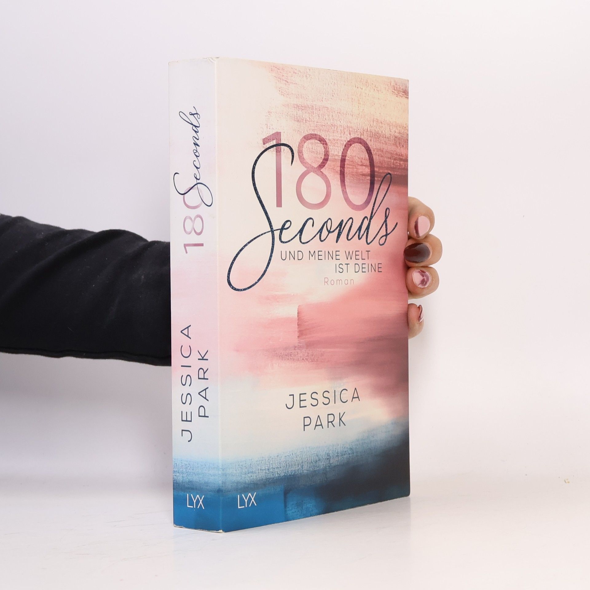 Jessica Park 180 Seconds und meine Welt ist deine