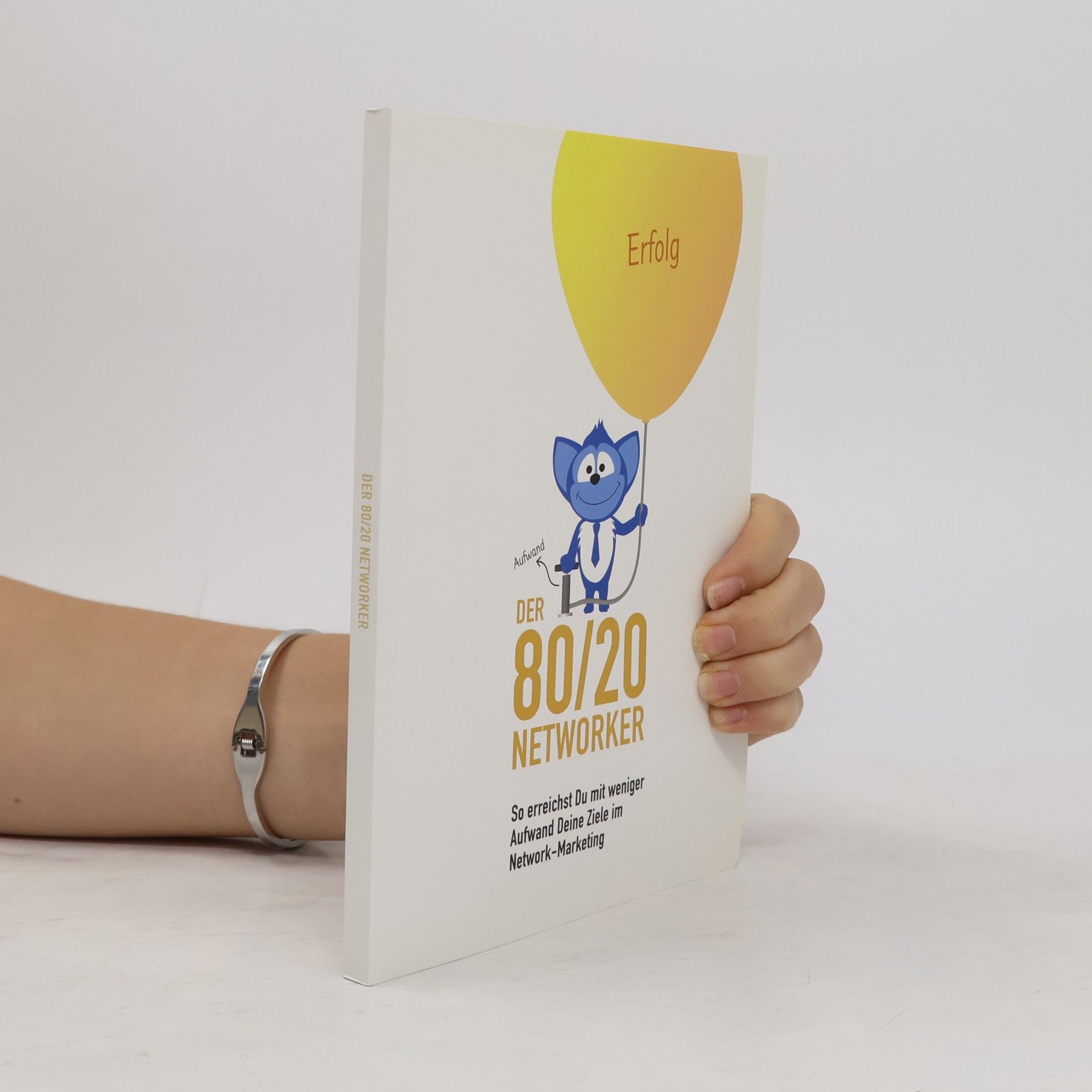 Kolektiv autorů Der 80/20 Networker