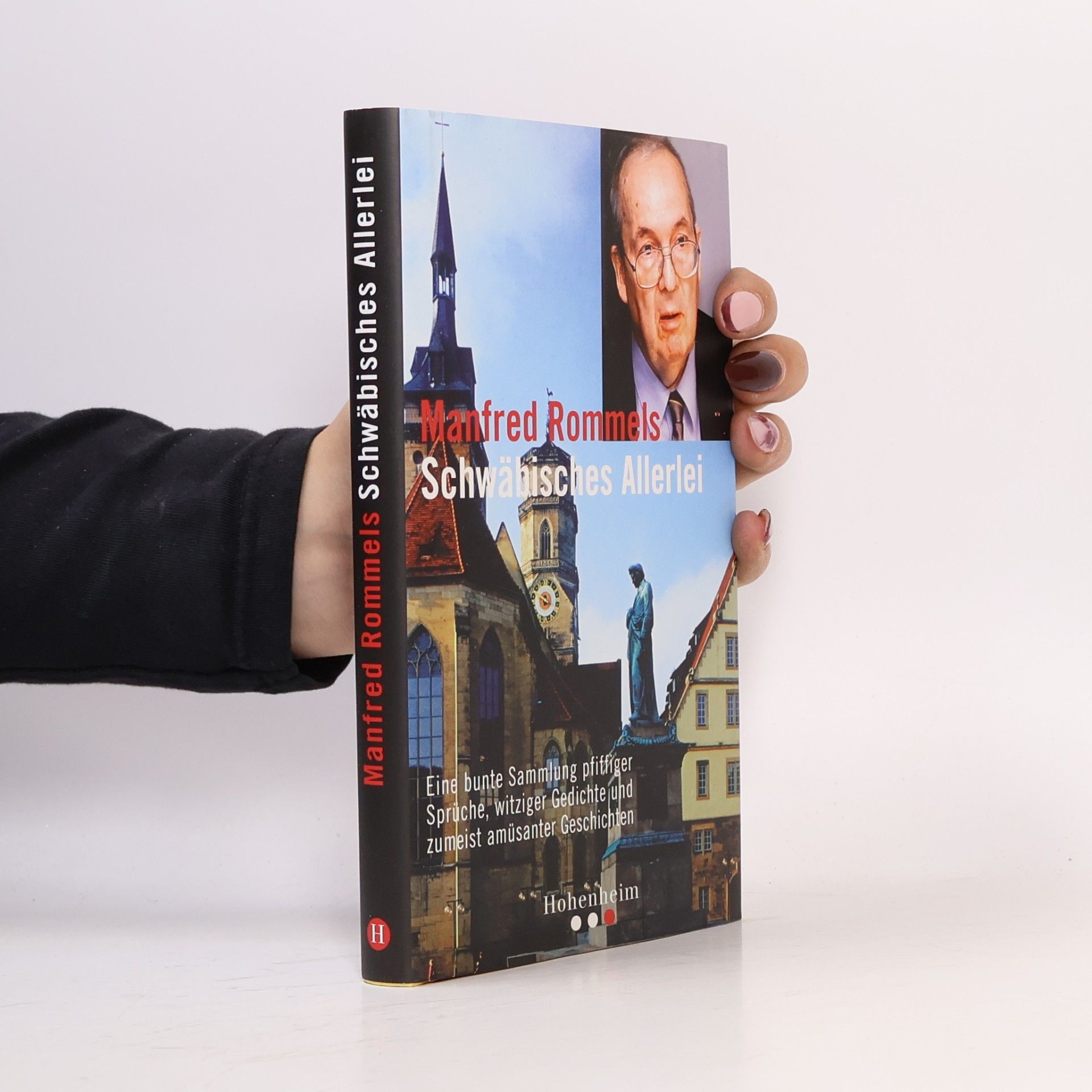 Manfred Rommels Schwäbisches Allerlei. Eine bunte Sammlung pfiffiger Sprüche, witziger Gedichte und amüsanter Informationen