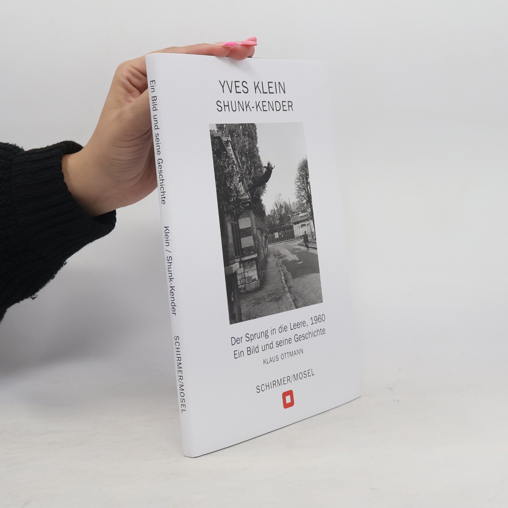 Shunk-Kender Der Sprung in die Leere, 1960: Ein Bild und seine Geschichte
