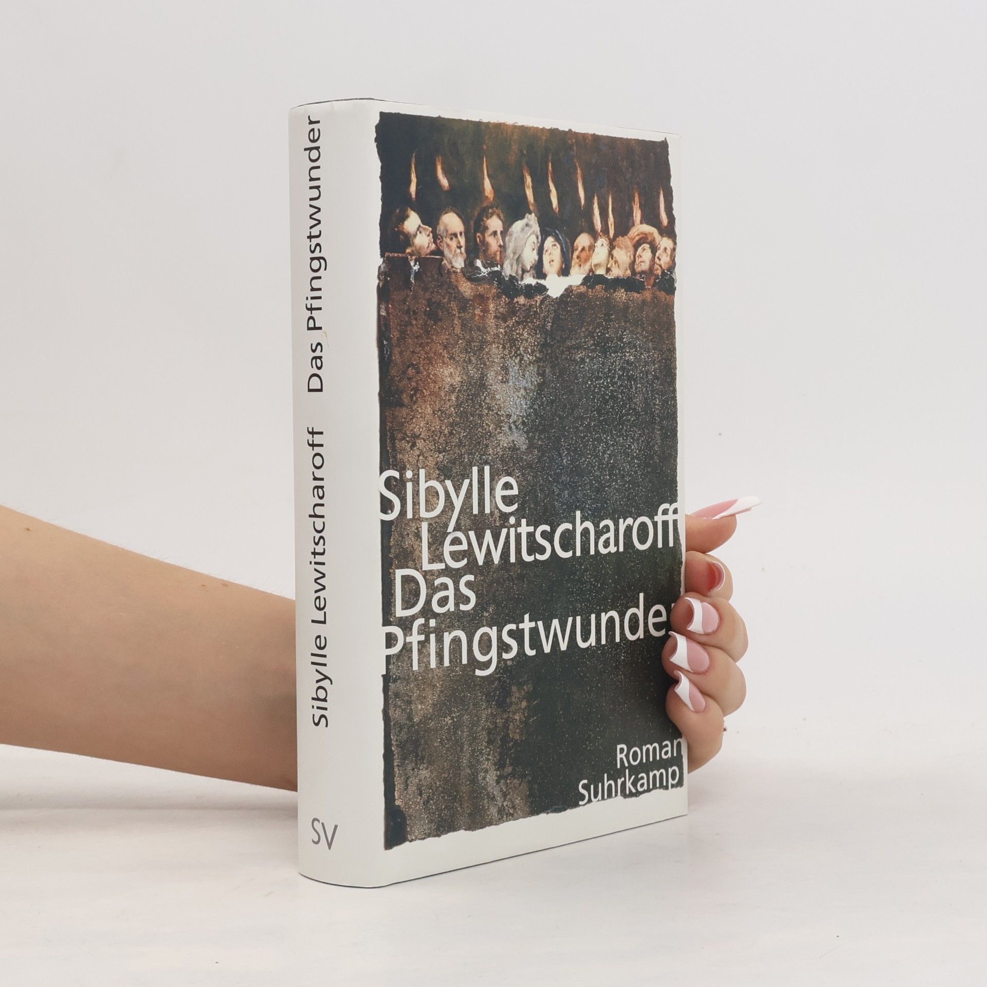Sibylle Lewitscharoff Das Pfingstwunder
