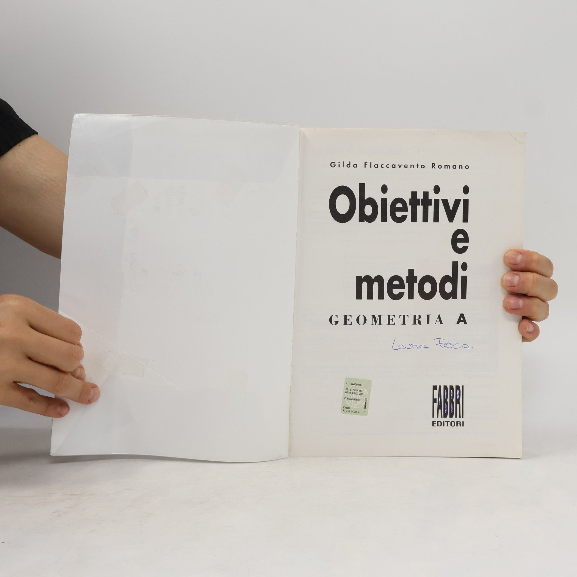 Gilda Flaccavento Romano Obiettivi e metodi. Geometria. Modulo A. Per la scuola media