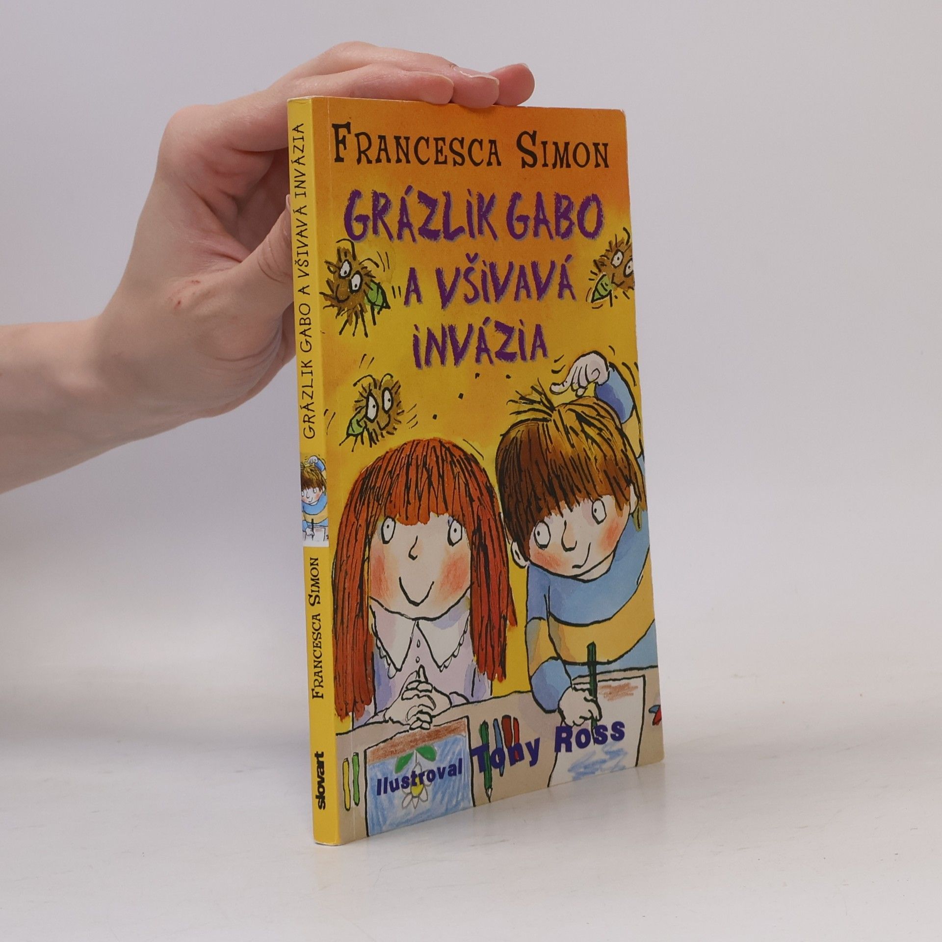Francesca Simon Grázlik Gabo a všivavá invázia