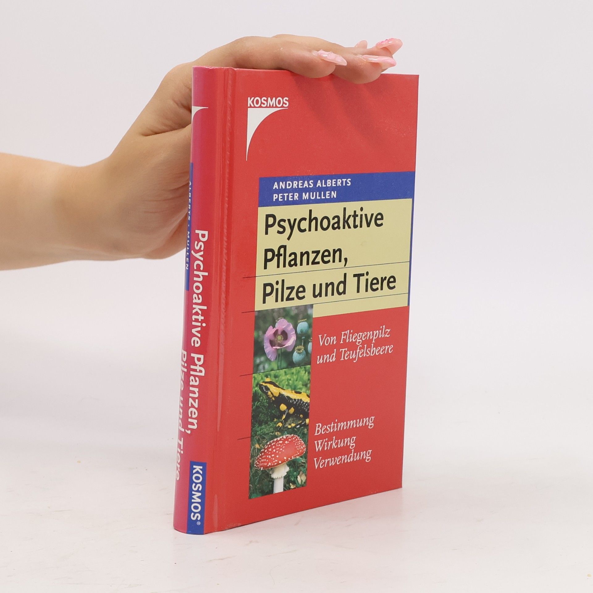 Psychoaktive Pflanzen, Pilze und Tiere