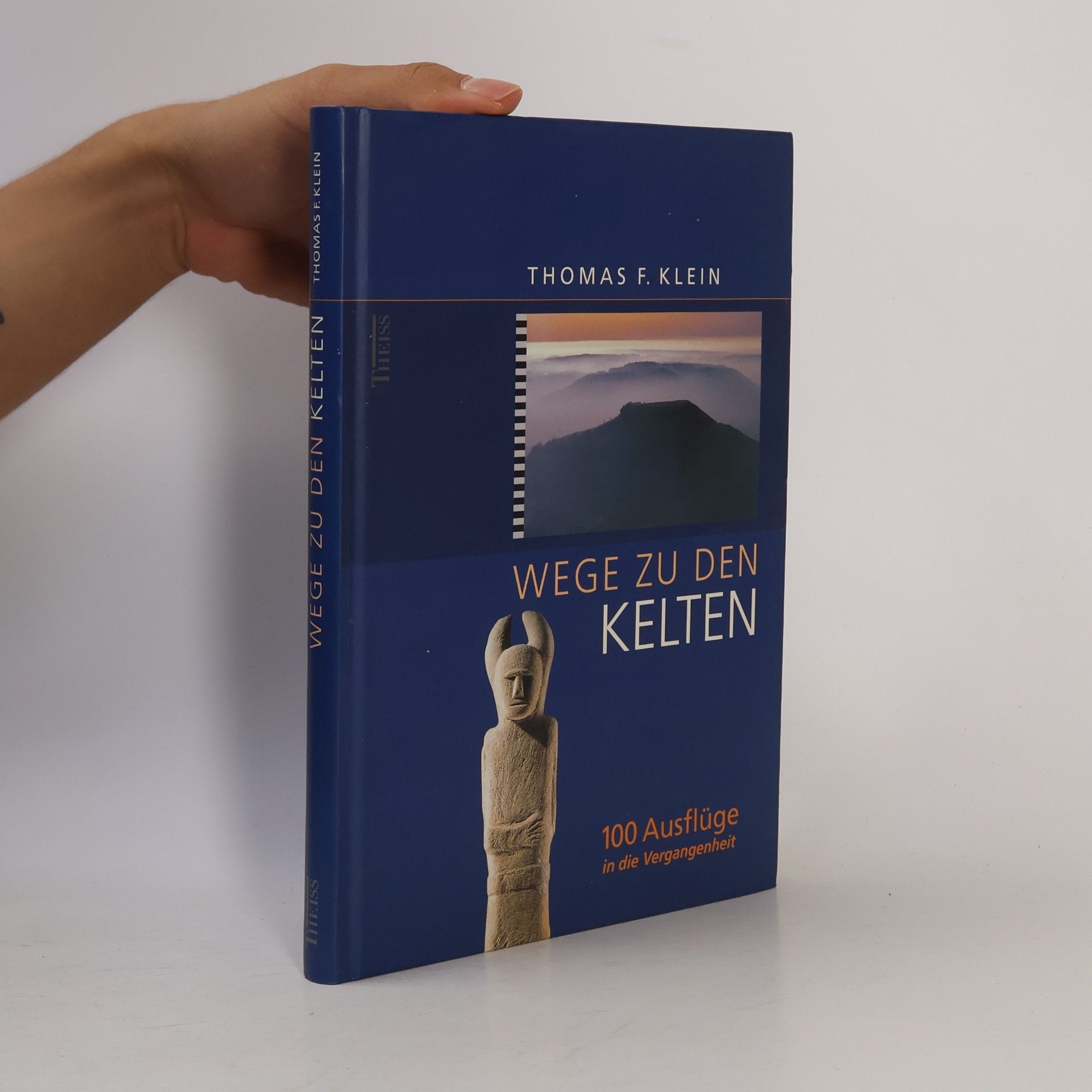 Thomas F. Klein Wege zu den Kelten