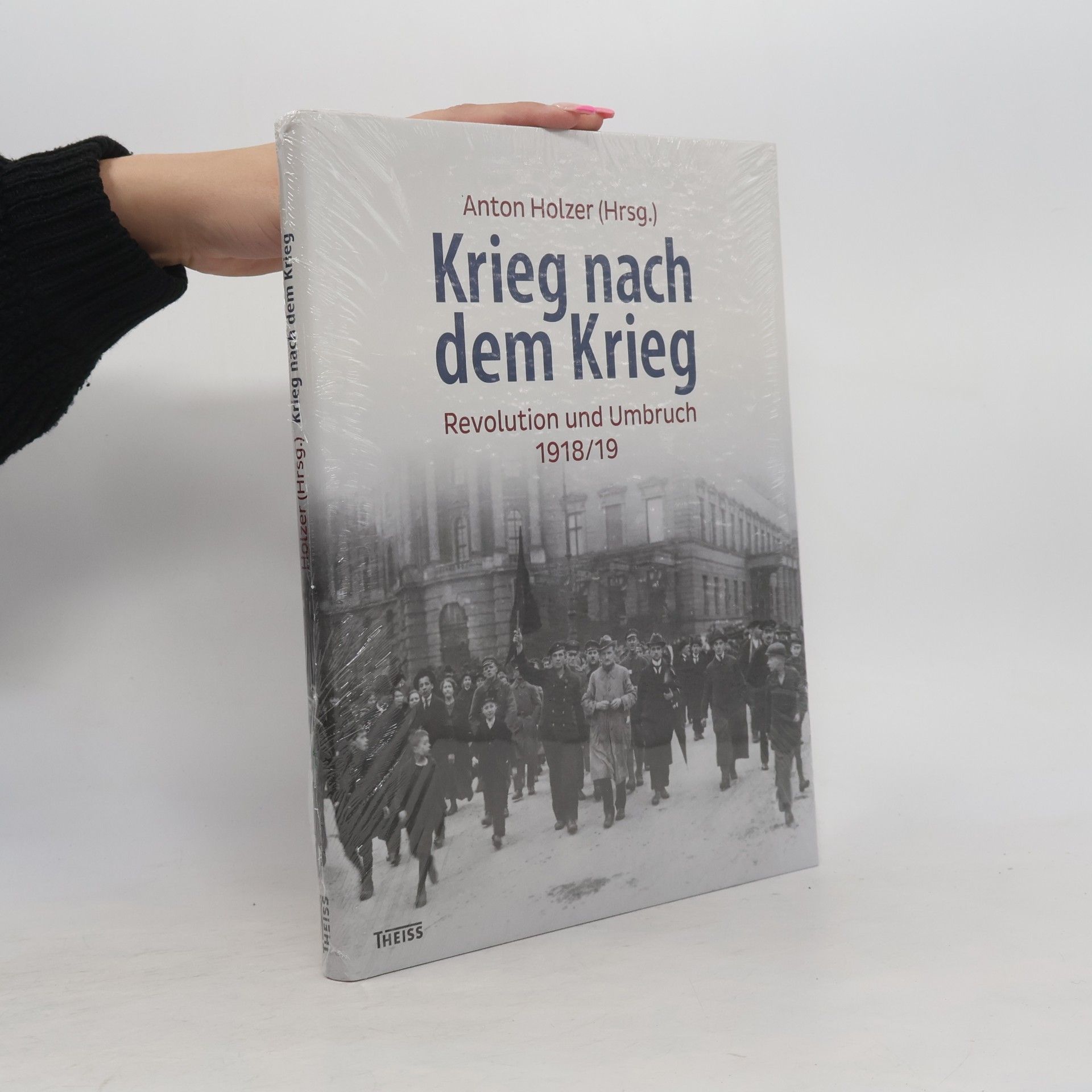 Anton Holzer Krieg nach dem Krieg