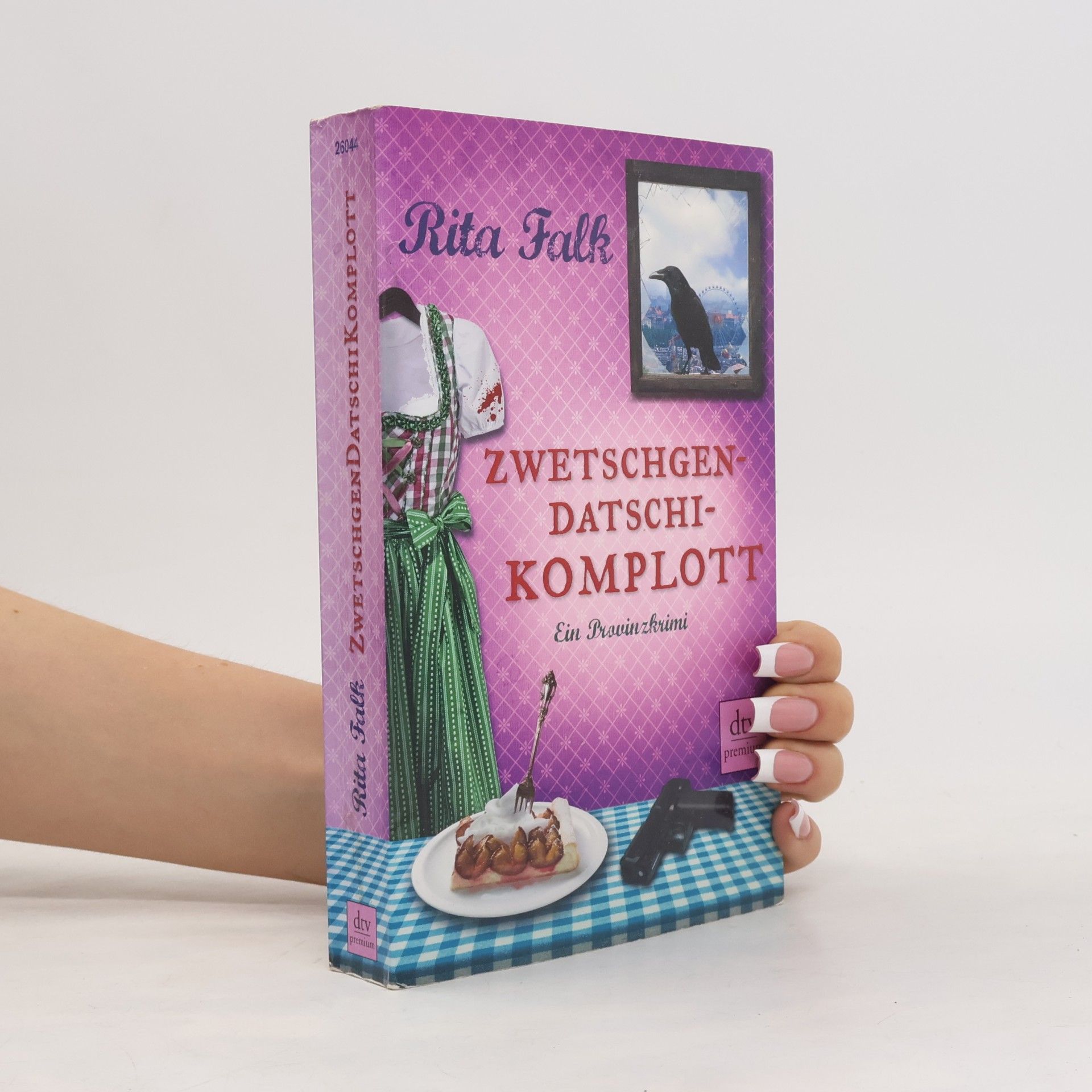 Rita Falk Zwetschgendatschikomplott