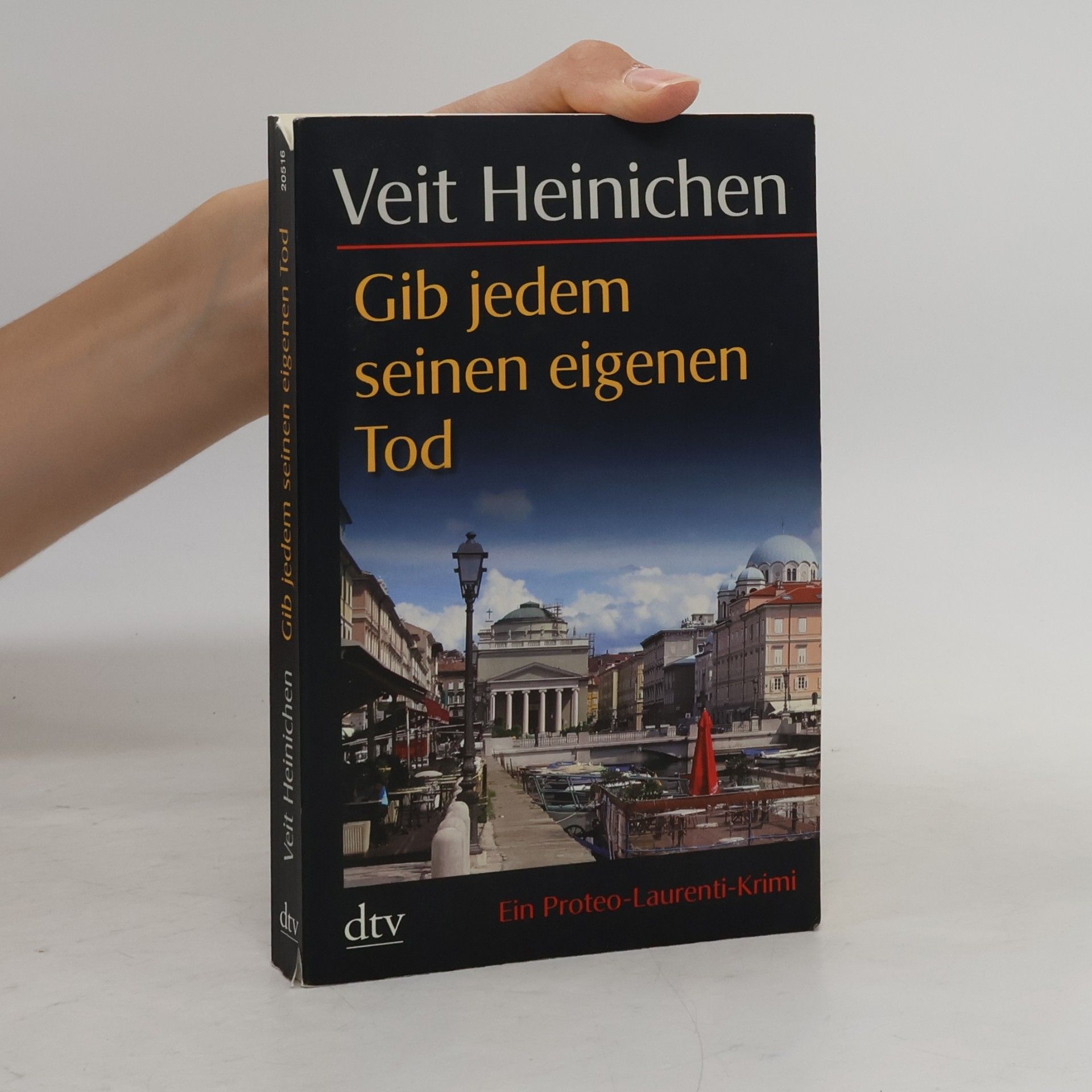 Veit Heinichen Gib jedem seinen eigenen Tod