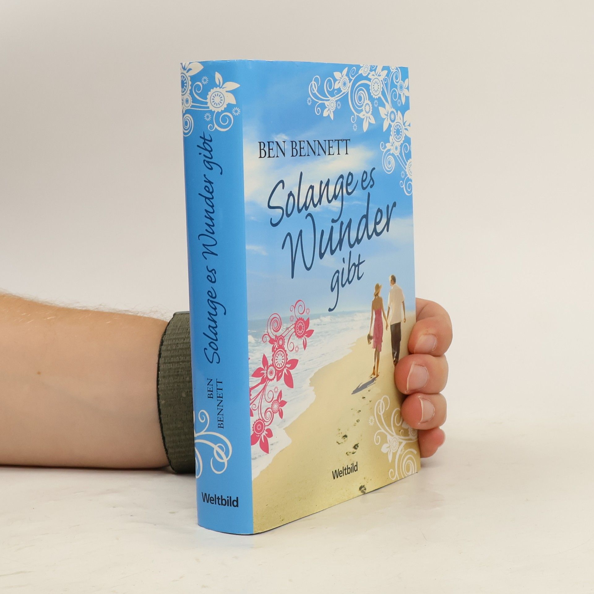 Ben Bennett Solange es Wunder gibt