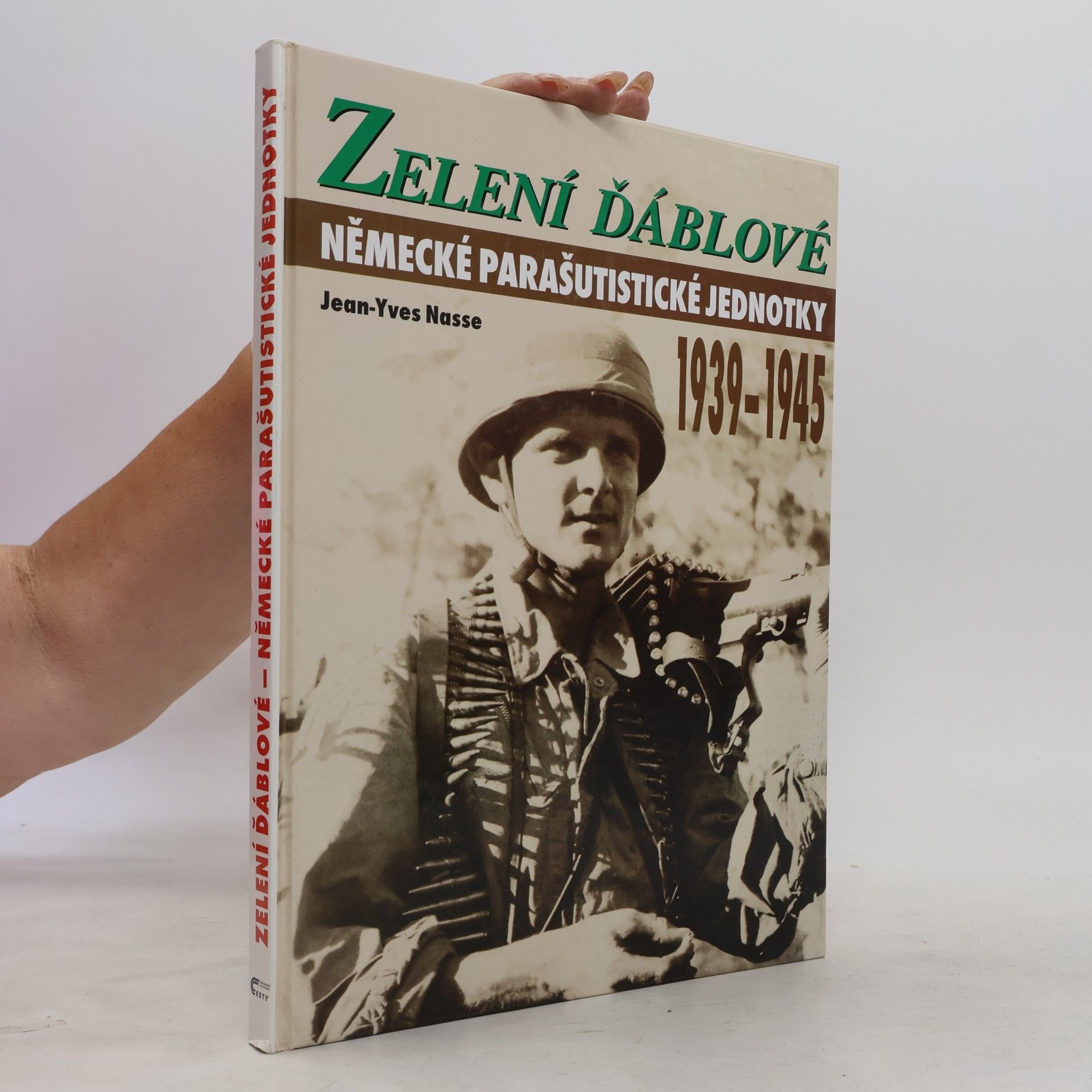 JeanYves Nasse Zelení ďáblové. Německé parašutistické jednotky 1939-1945