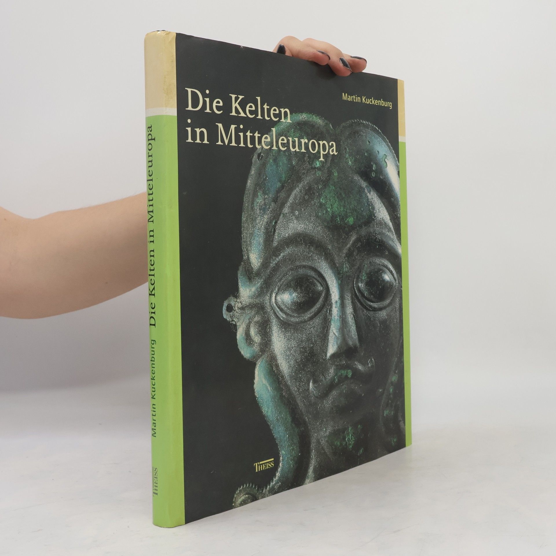 Martin Kuckenburg M.A. Die Kelten in Mitteleuropa