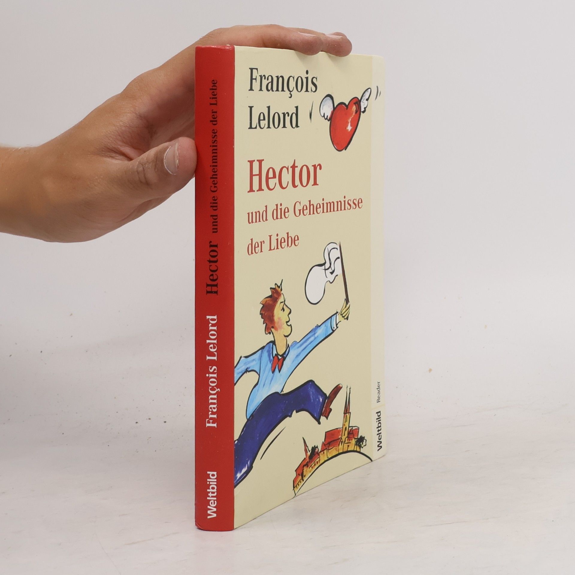 Francois Lelord Hector und die Geheimnisse der Liebe