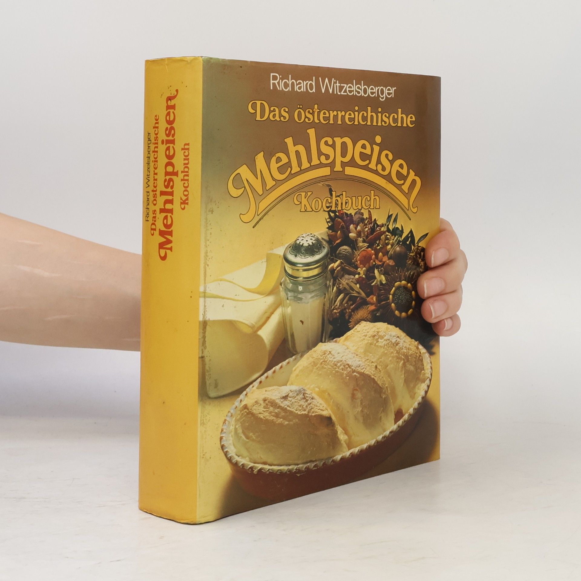 Richard Witzelsberger Das österreichische Mehlspeisen Kochbuch