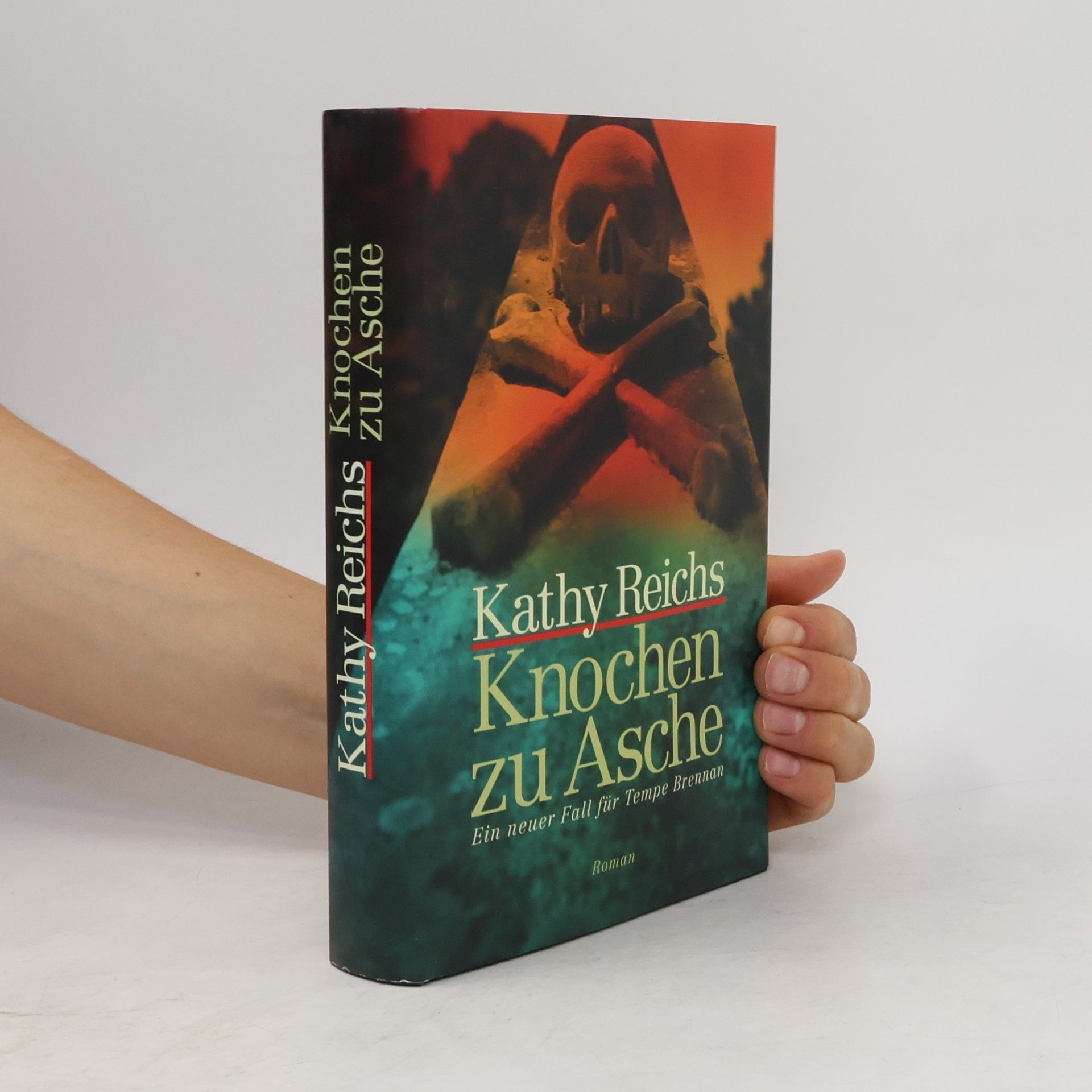 Kathy Reichs Knochen zu Asche