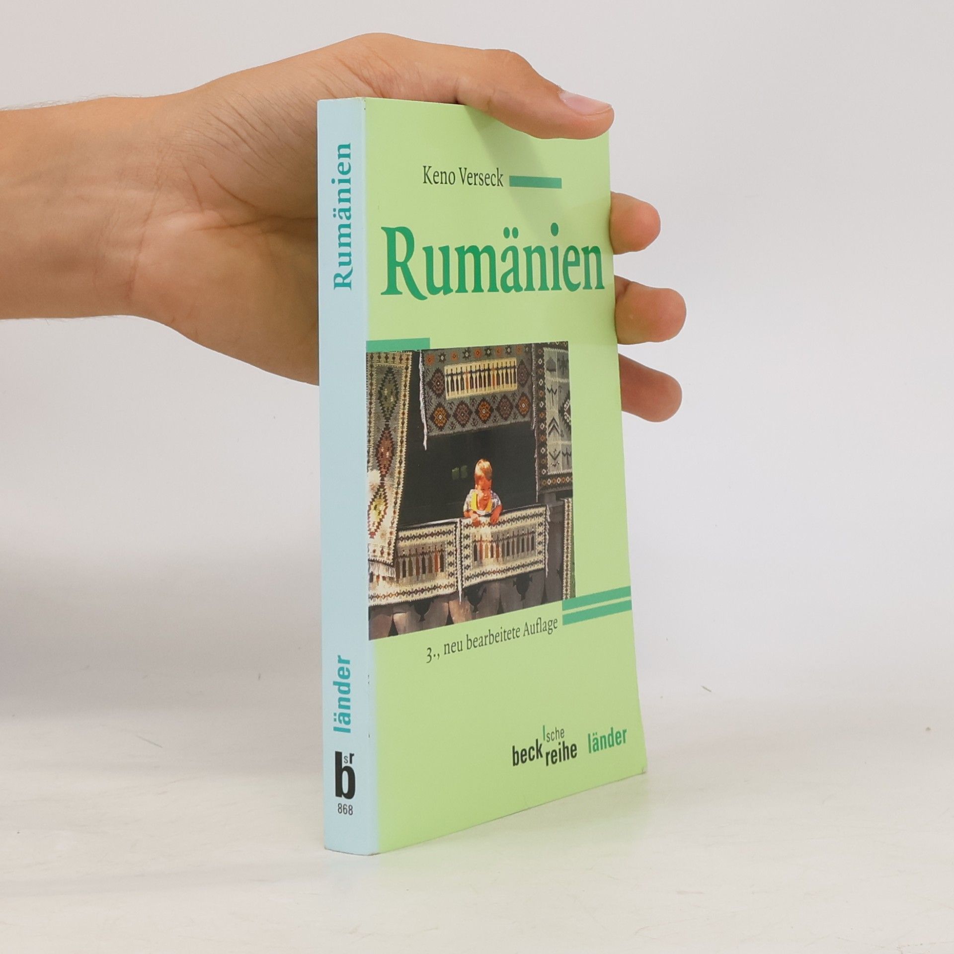 Keno Verseck Rumänien: 3., neu bearbeitete Auflage