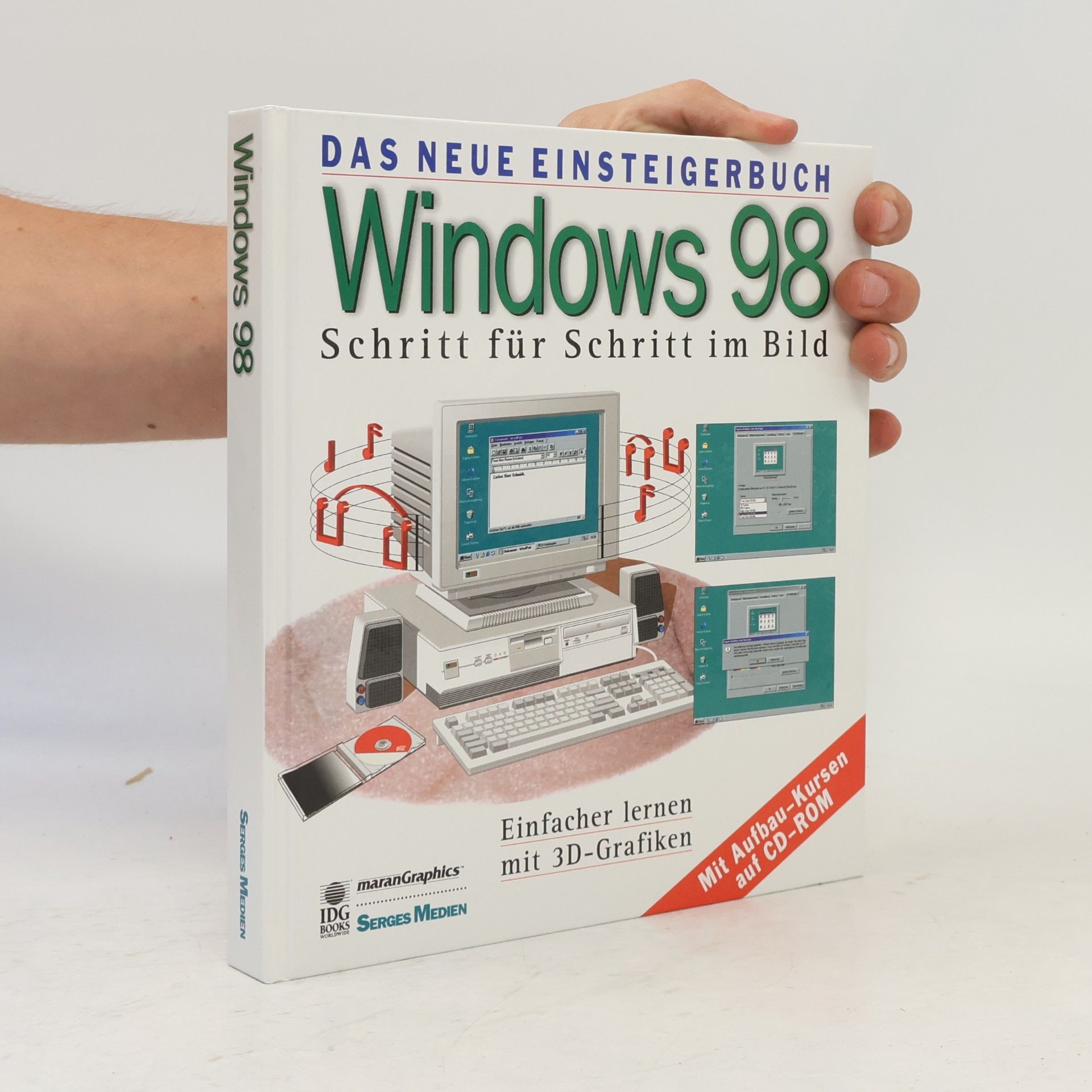 Kolektiv autorů Windows 98. Das neue Einsteigerbuch. Schritt für Schritt im Bild