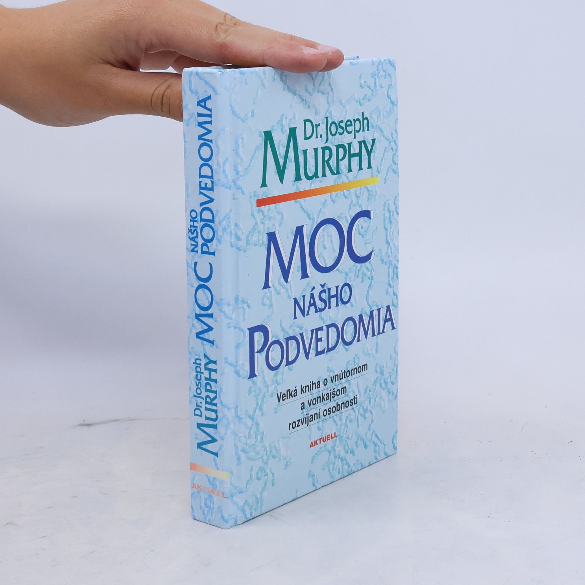 Joseph Murphy Moc nášho podvedomia