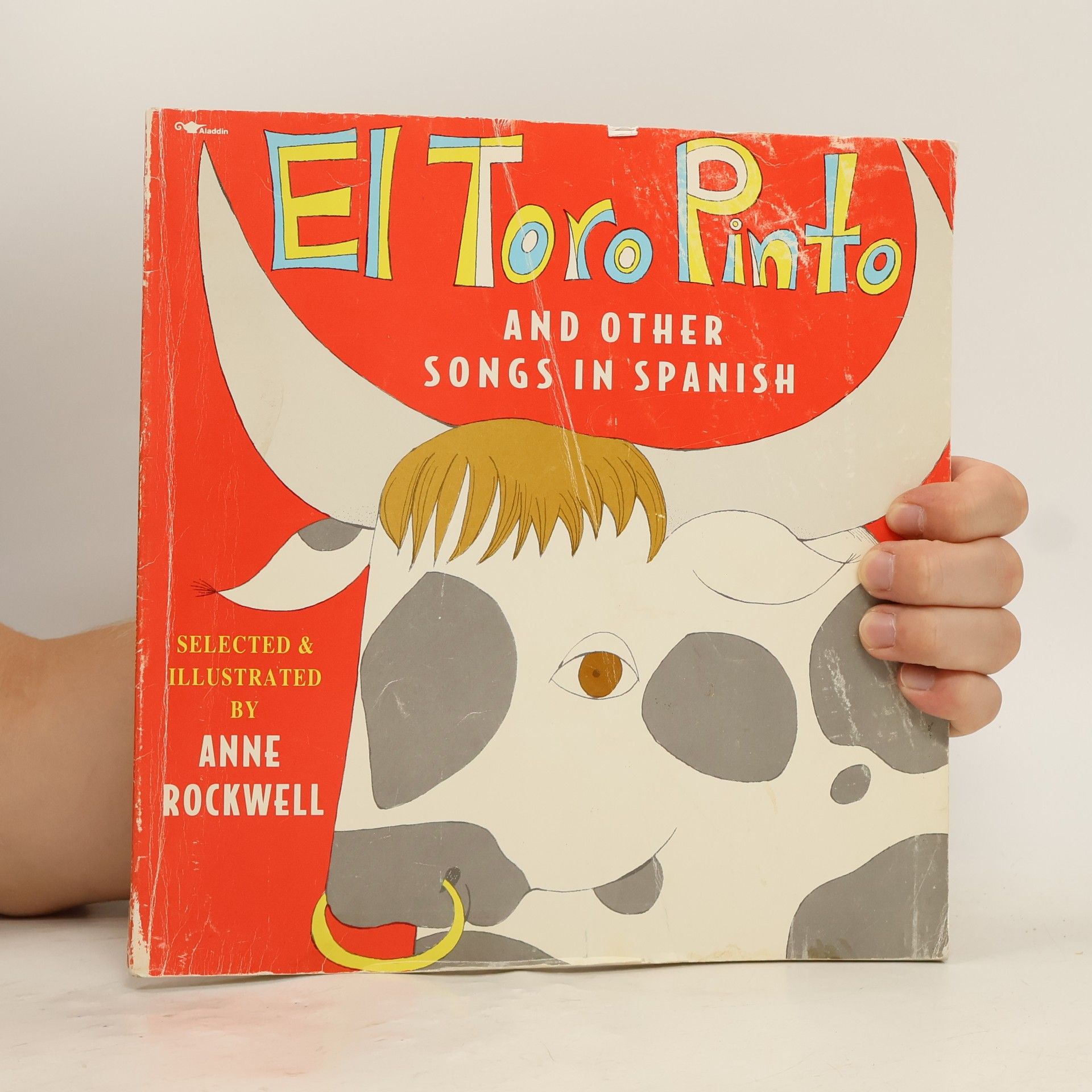 Anne F. Rockwell El Toro Pinto And Other Songs In Spanish