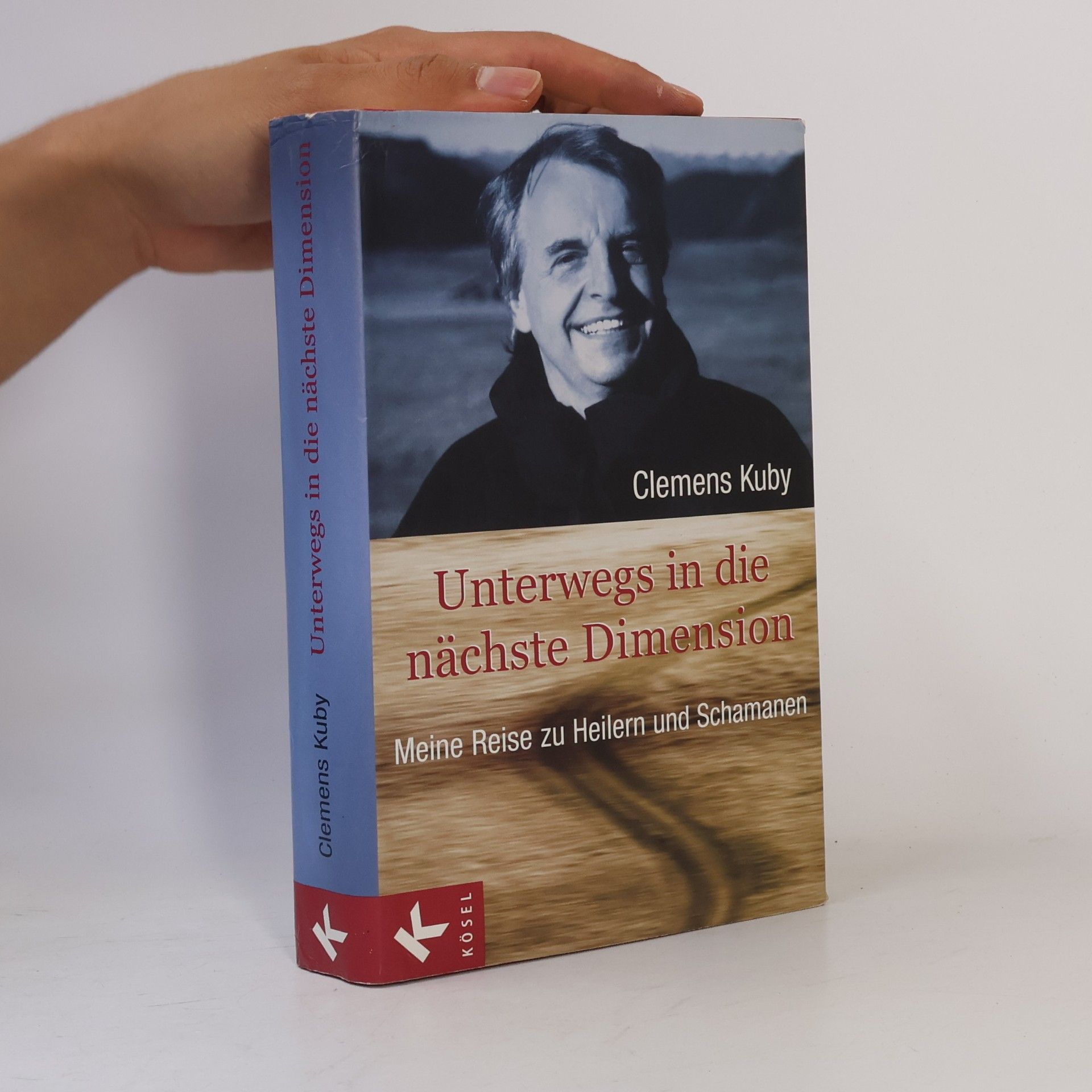 Clemens Kuby Unterwegs in die nächste Dimension