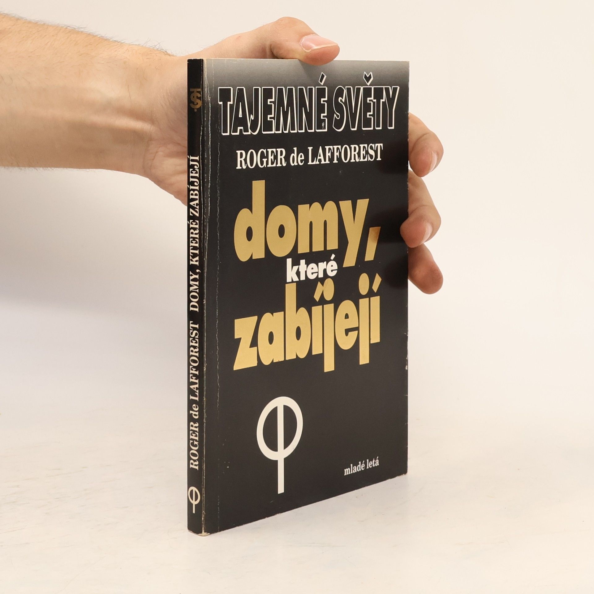 Roger de Lafforest Domy, které zabíjejí