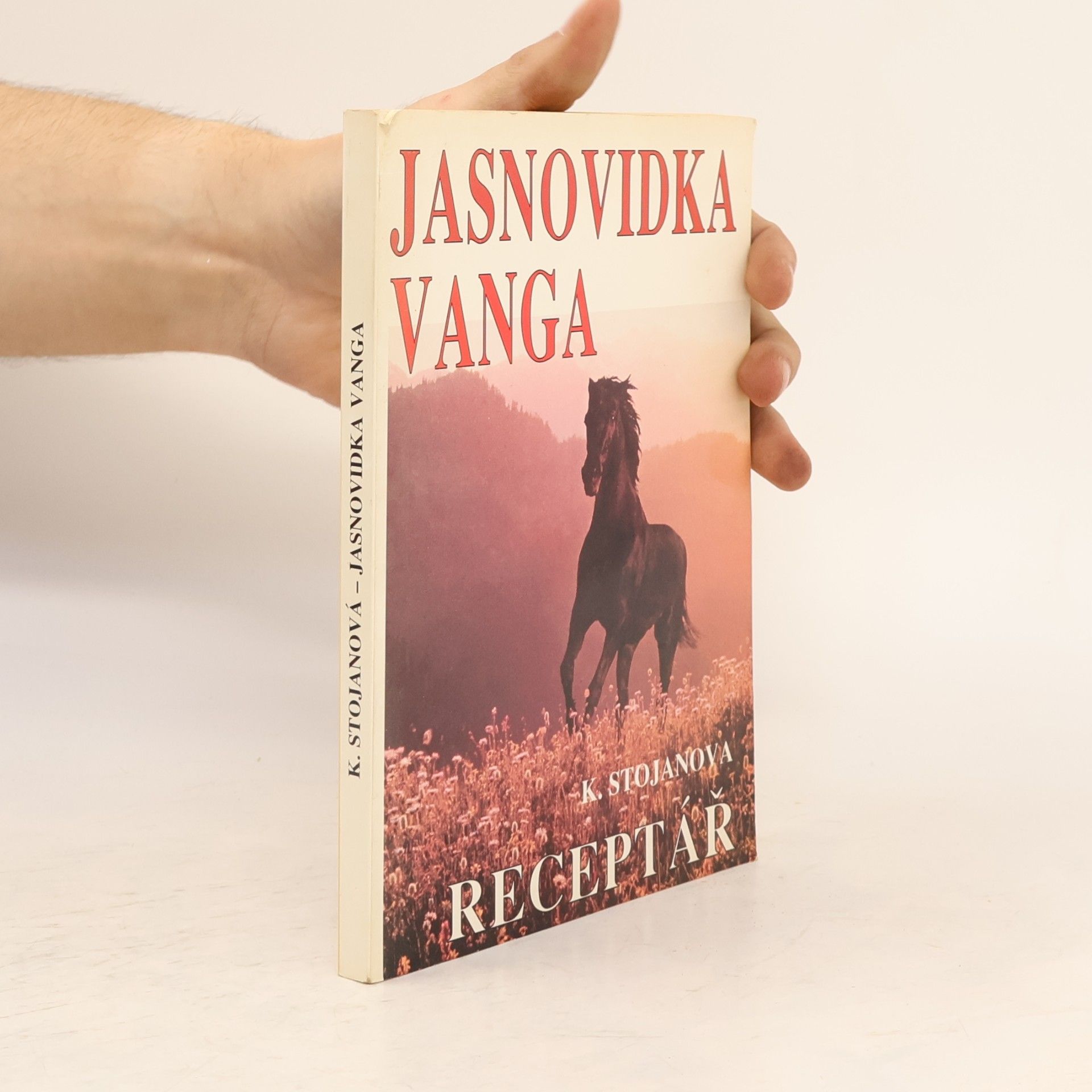 Krasimira Stojanova Jasnovidka Vanga. Receptář