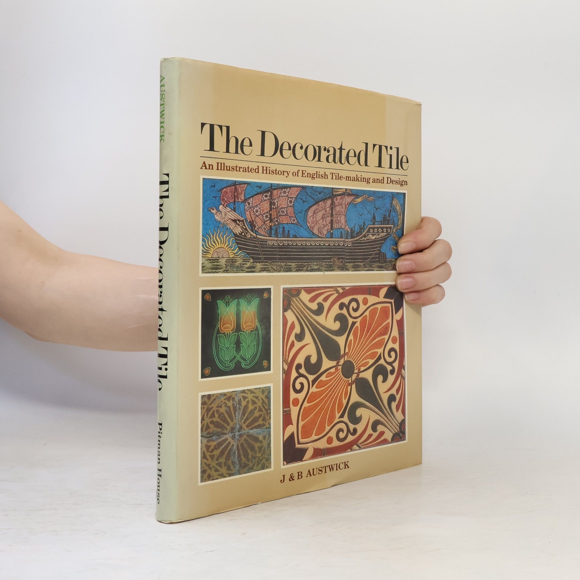 J. Austwick The Decorated Tile