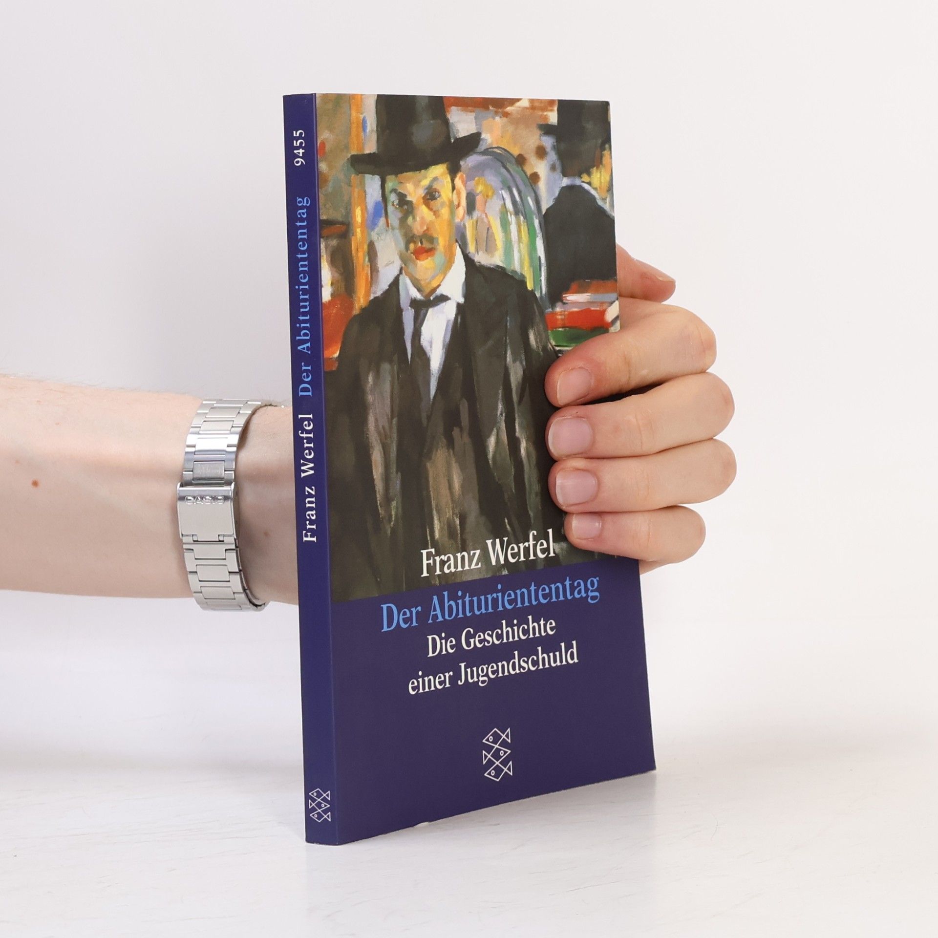 Franz Werfel Der Abituriententag: Die Geschichte einer Jugendschuld