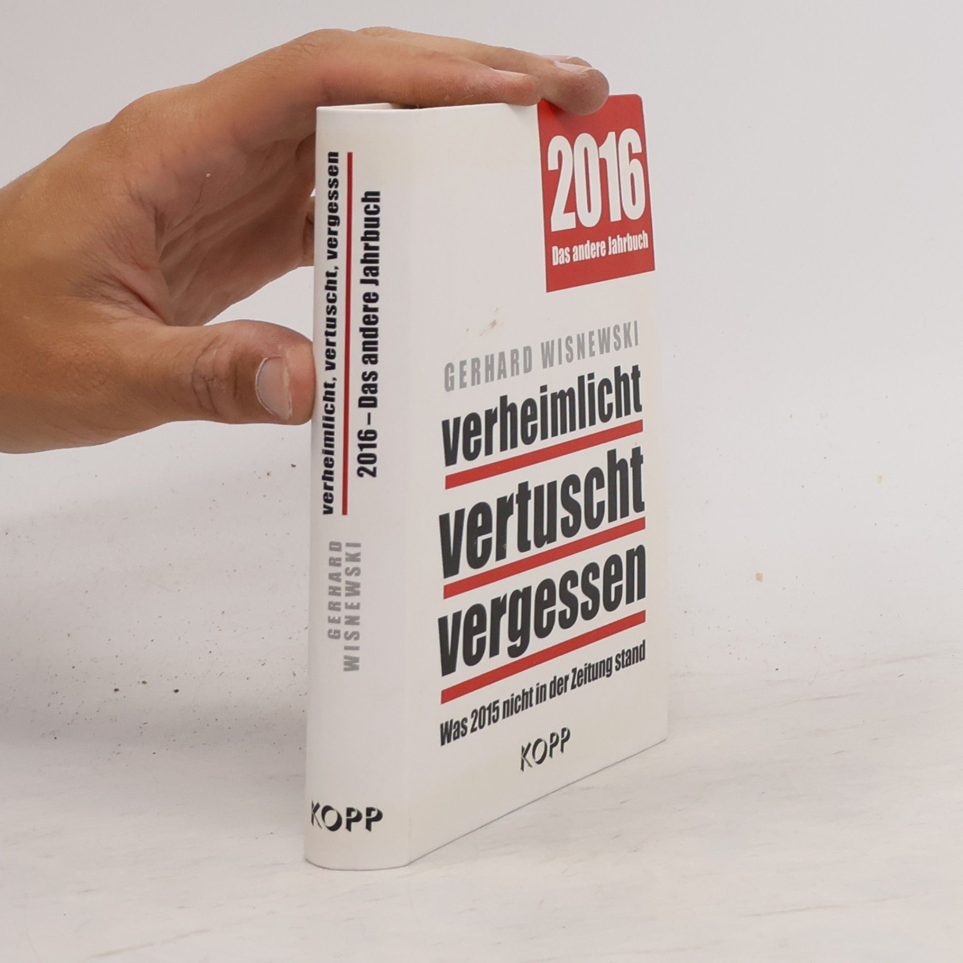 Gerhard Wisnewski Verheimlicht, vertuscht, vergessen. 2016 Das andere Jahrbuch
