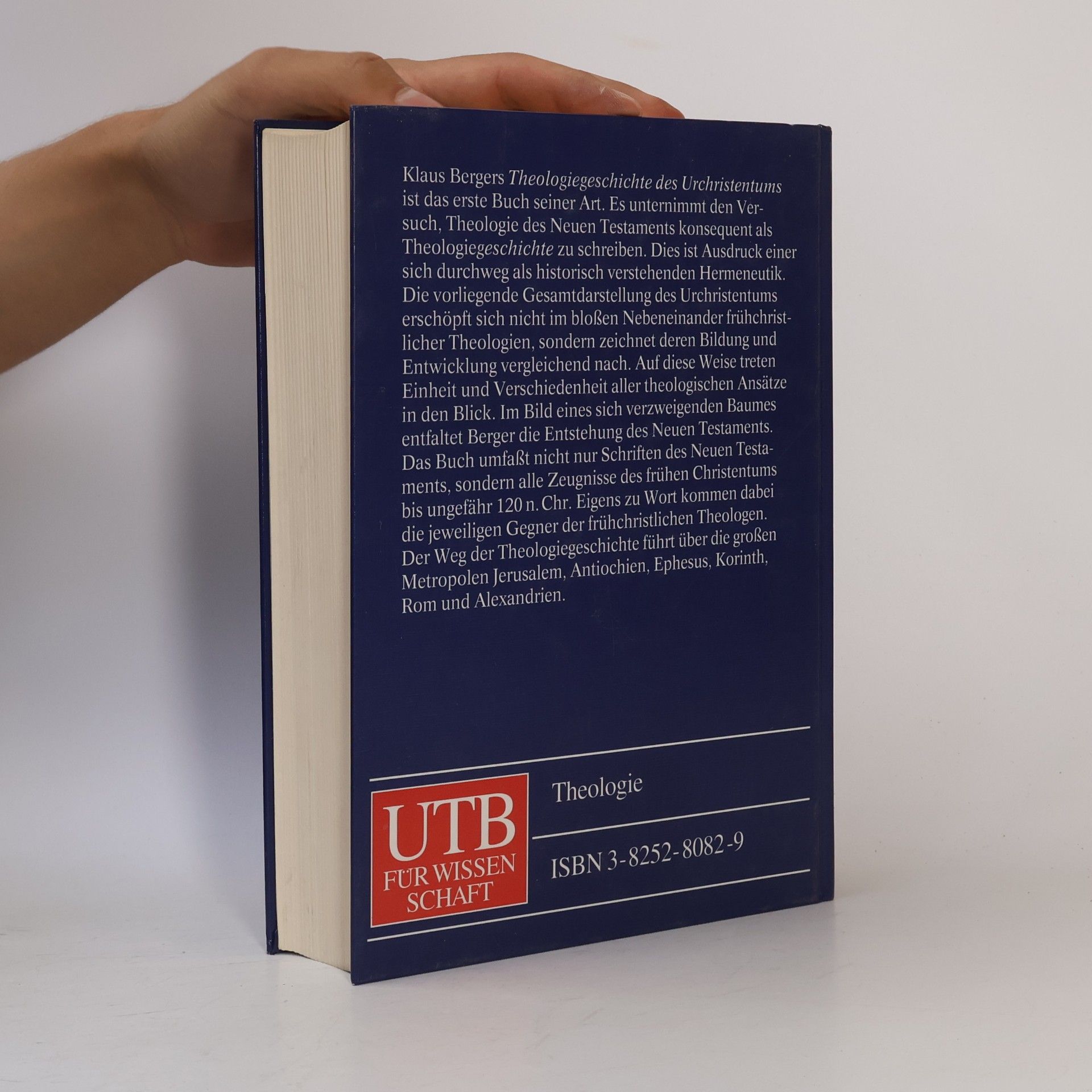 Klaus Berger UTB für Wissen: Theologiegeschichte des Urchristentums. Theologie des Neuen Testaments.