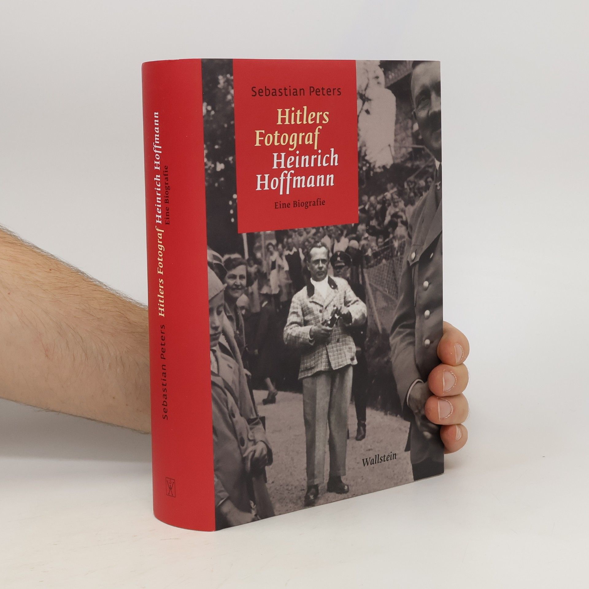 Sebastian Peters Hitlers Fotograf Heinrich Hoffmann