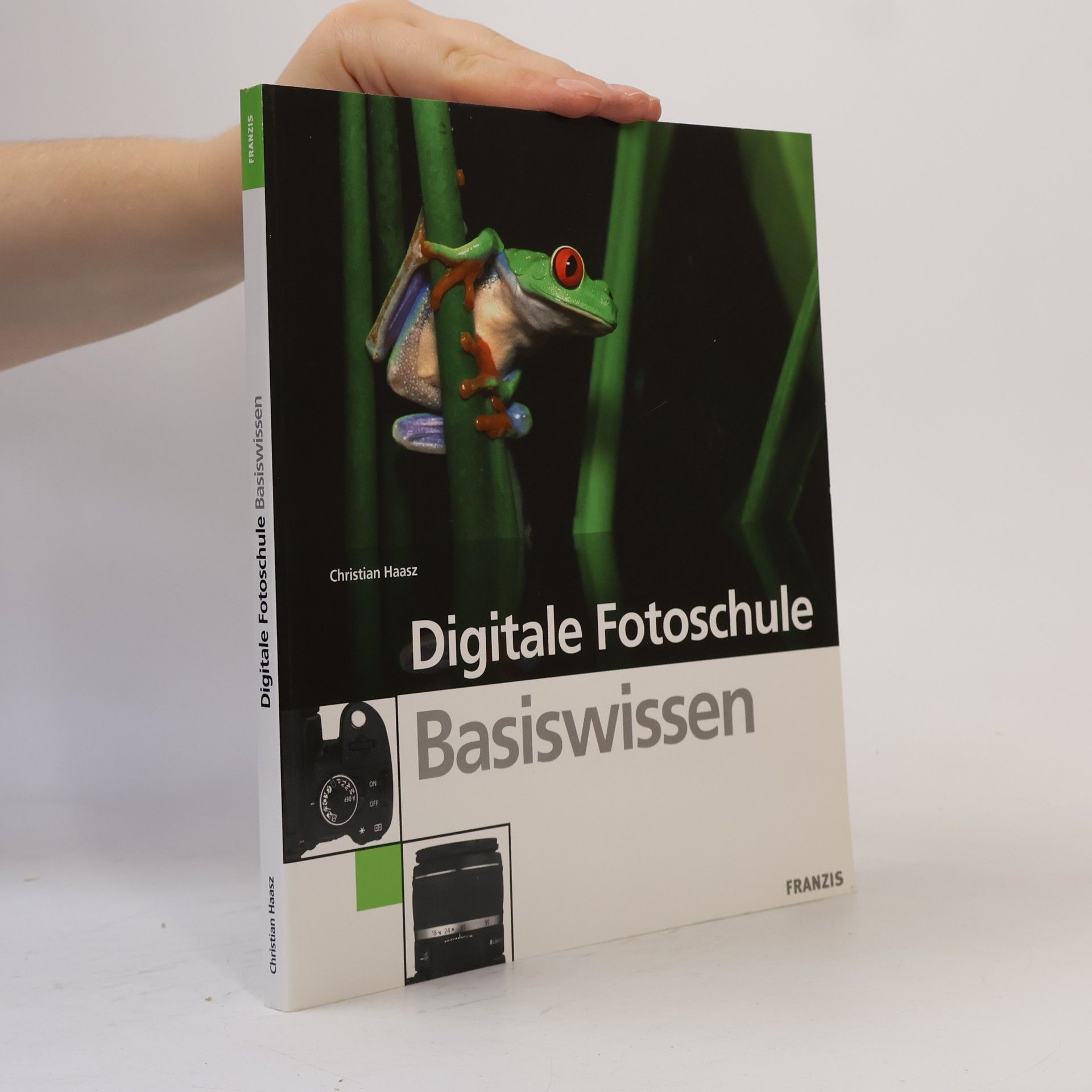Christian Haasz Digitale Fotoschule - Basiswissen