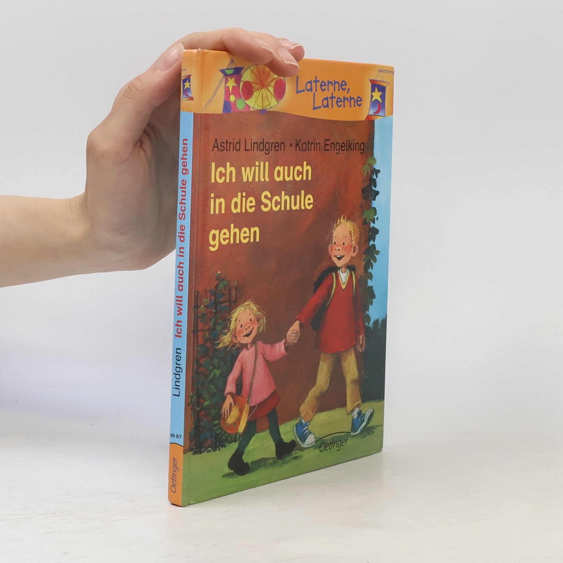 Astrid Lindgren Ich will auch in die Schule gehen