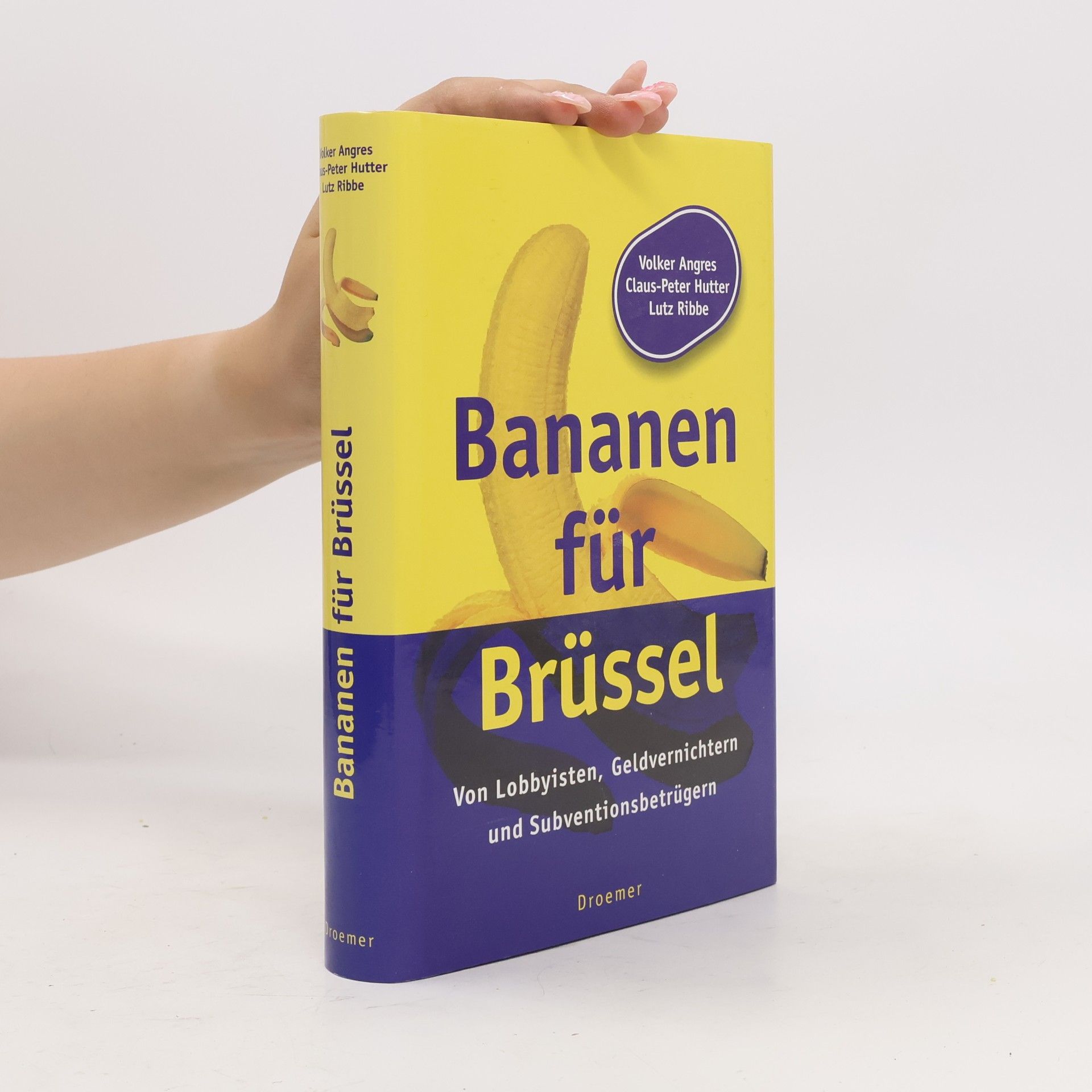 Volker Angres Bananen für Brüssel